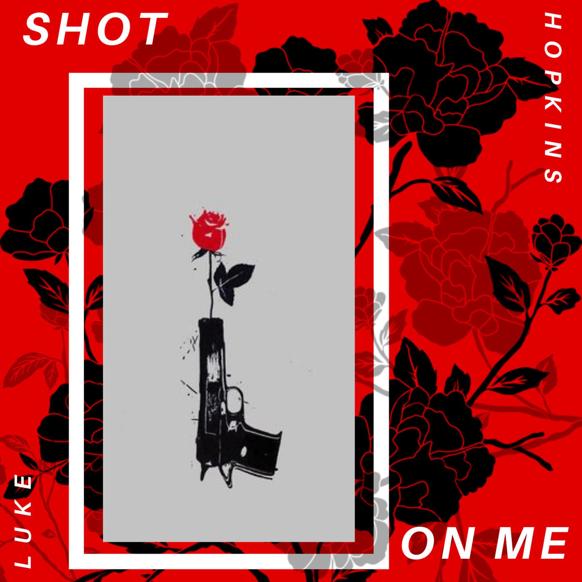 Постер альбома Shot on Me