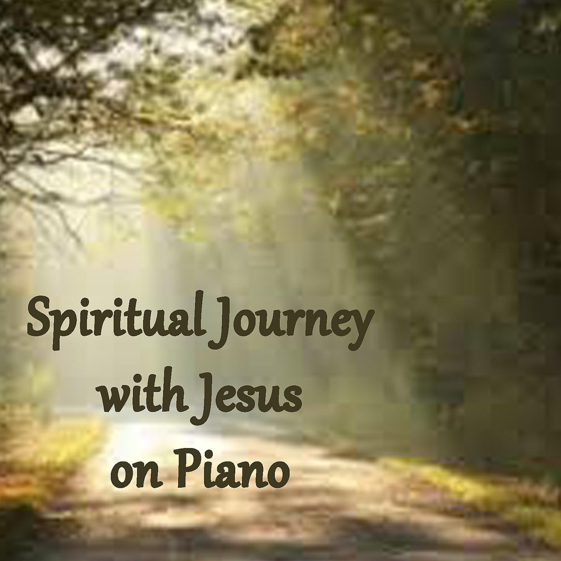 Постер альбома Spiritual Journey with Jesus on Piano
