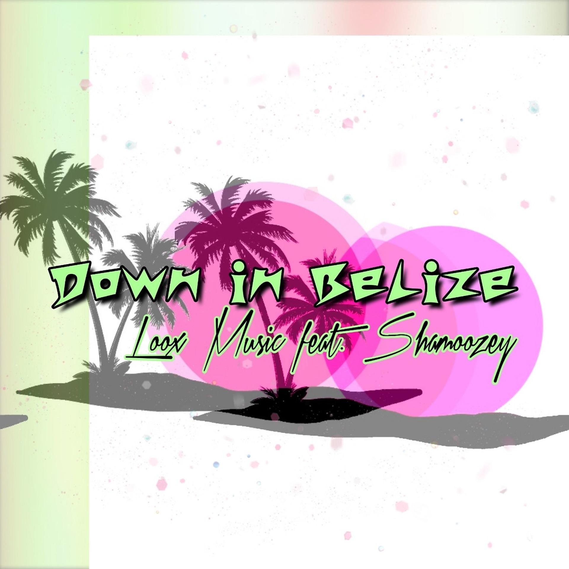 Постер альбома Down in Belize