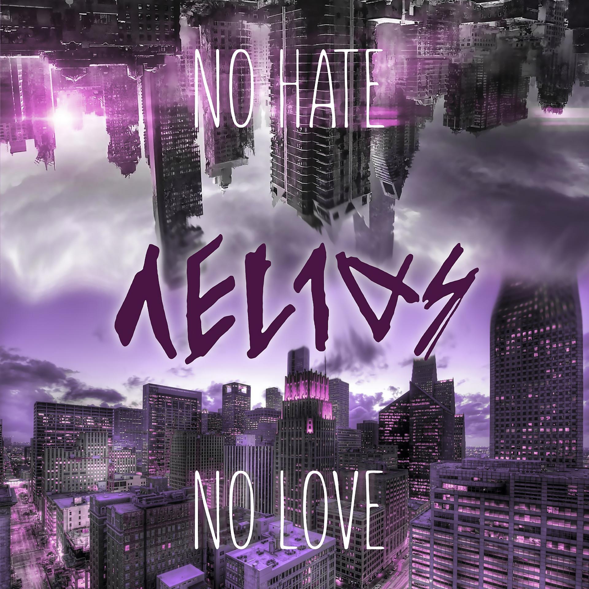 Постер альбома No Hate No Love
