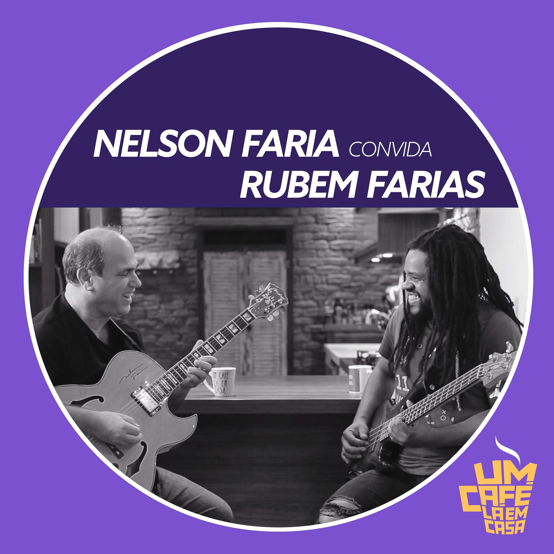 Постер альбома Nelson Faria Convida Rubem Farias. Um Café Lá Em Casa