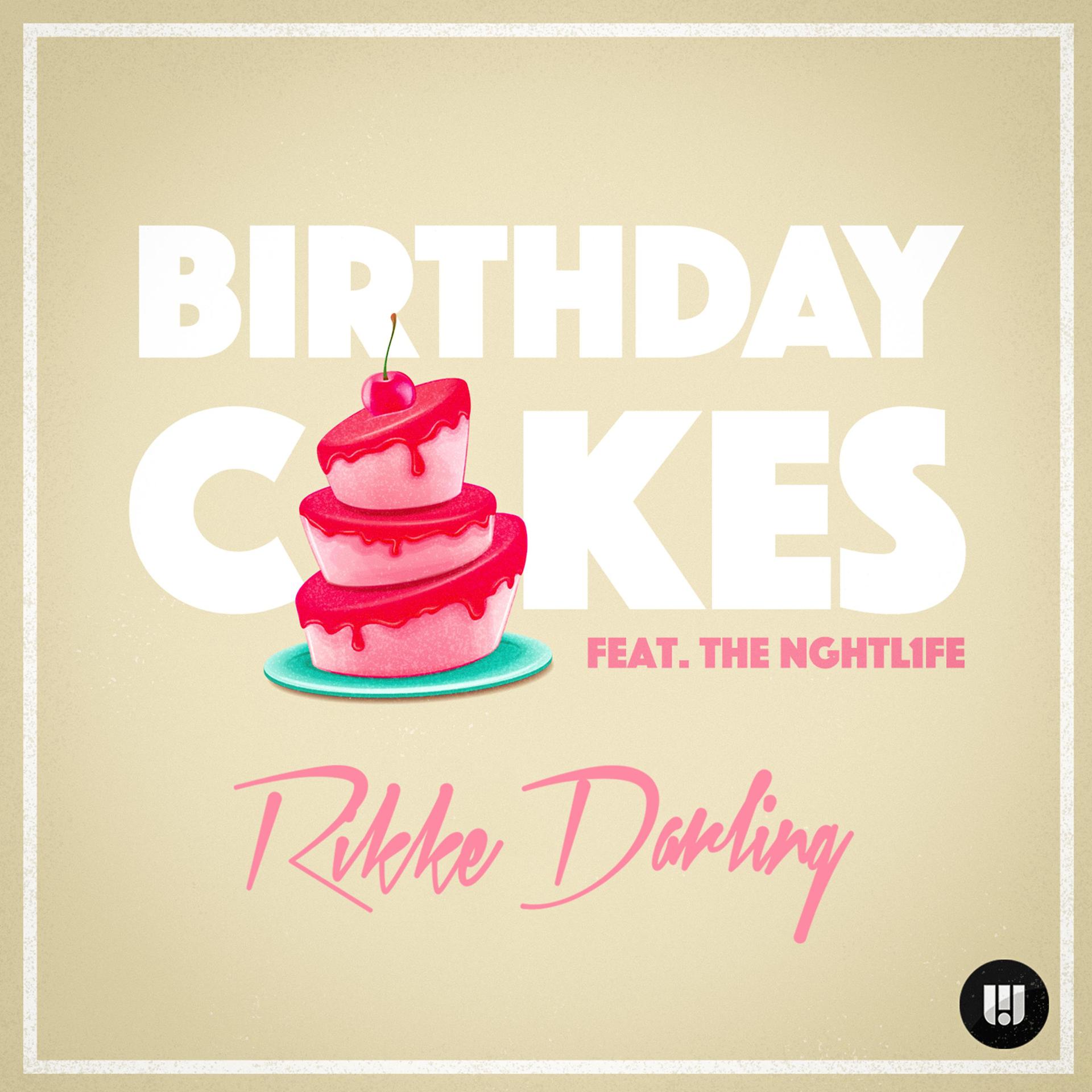 Постер альбома Birthday Cakes
