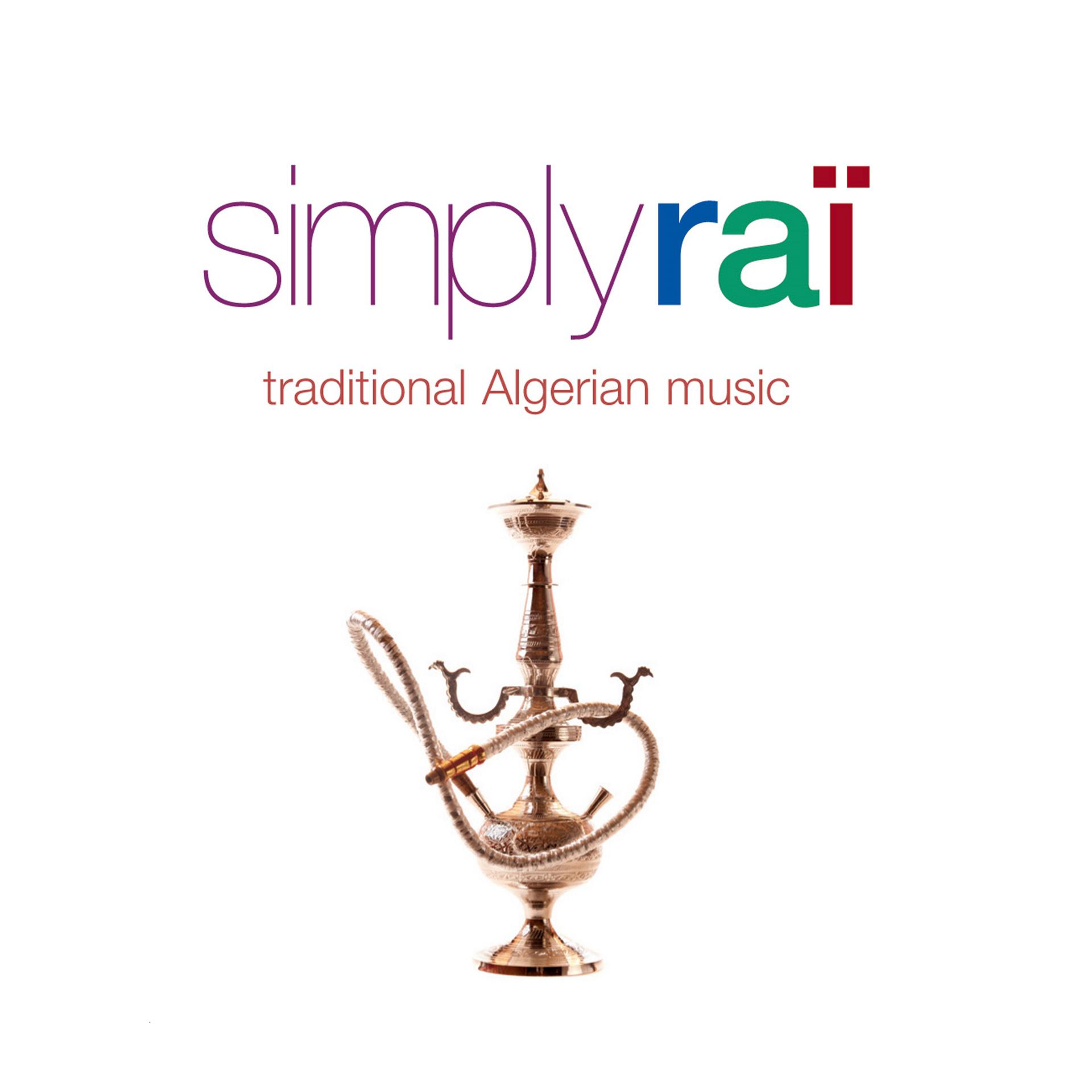 Постер альбома Simply Raï: Traditional Algerian Music