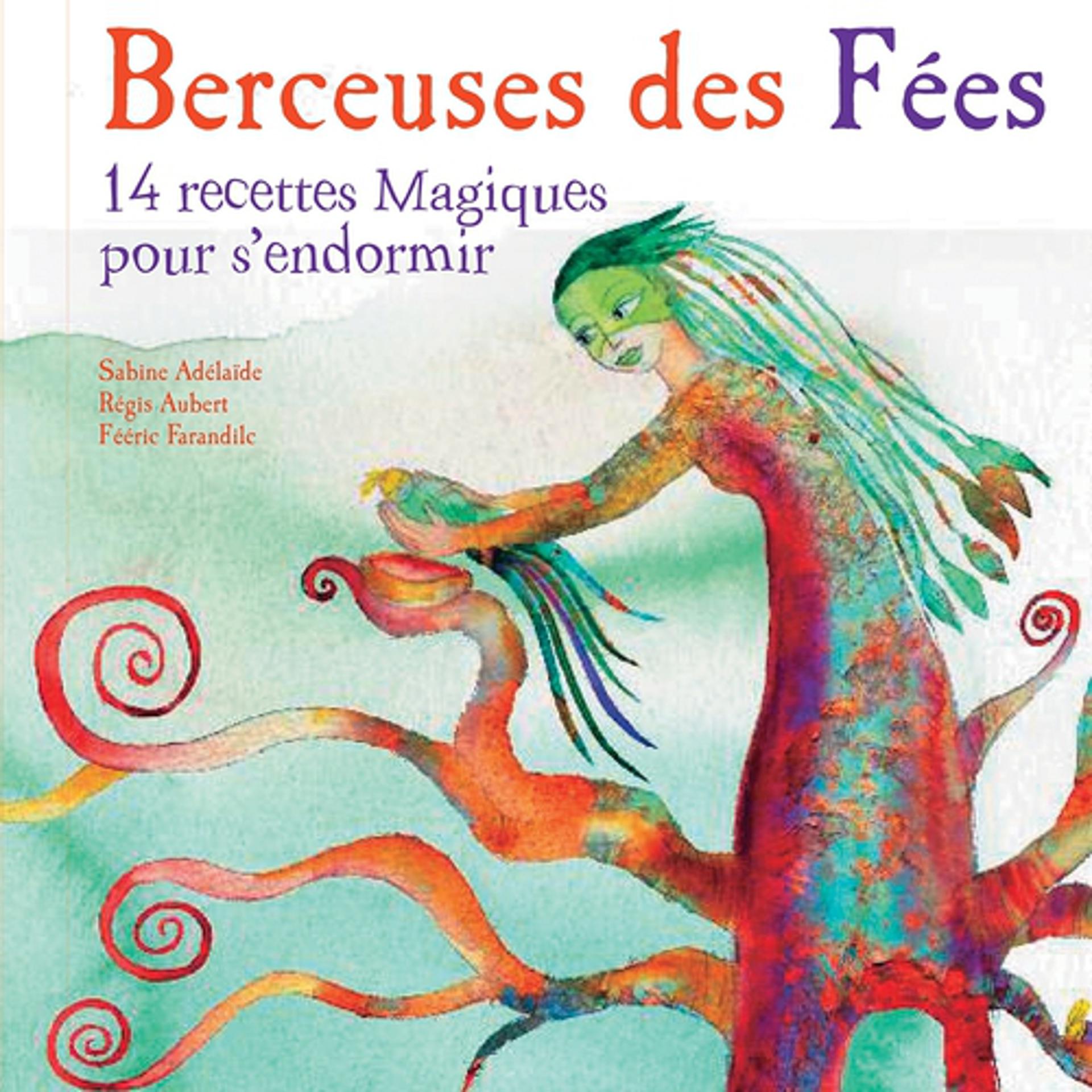 Постер альбома Berceuses des Fées (14 recettes magiques pour s'endormir)