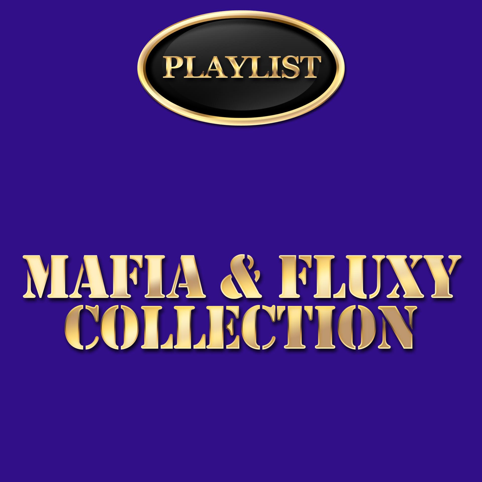 Постер альбома Mafia & Fluxy Collection