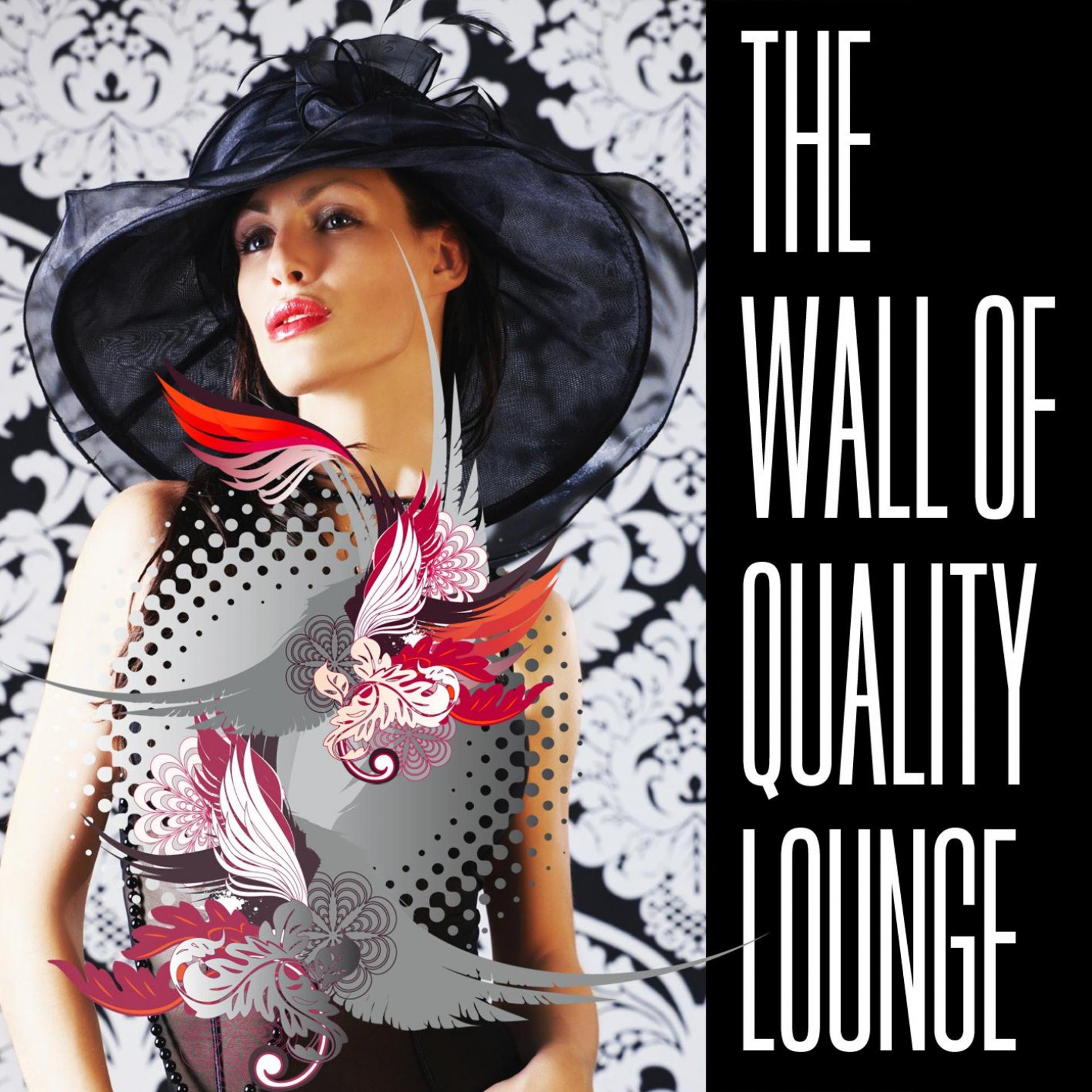 Постер альбома The Wall Of Quality Lounge Part 1