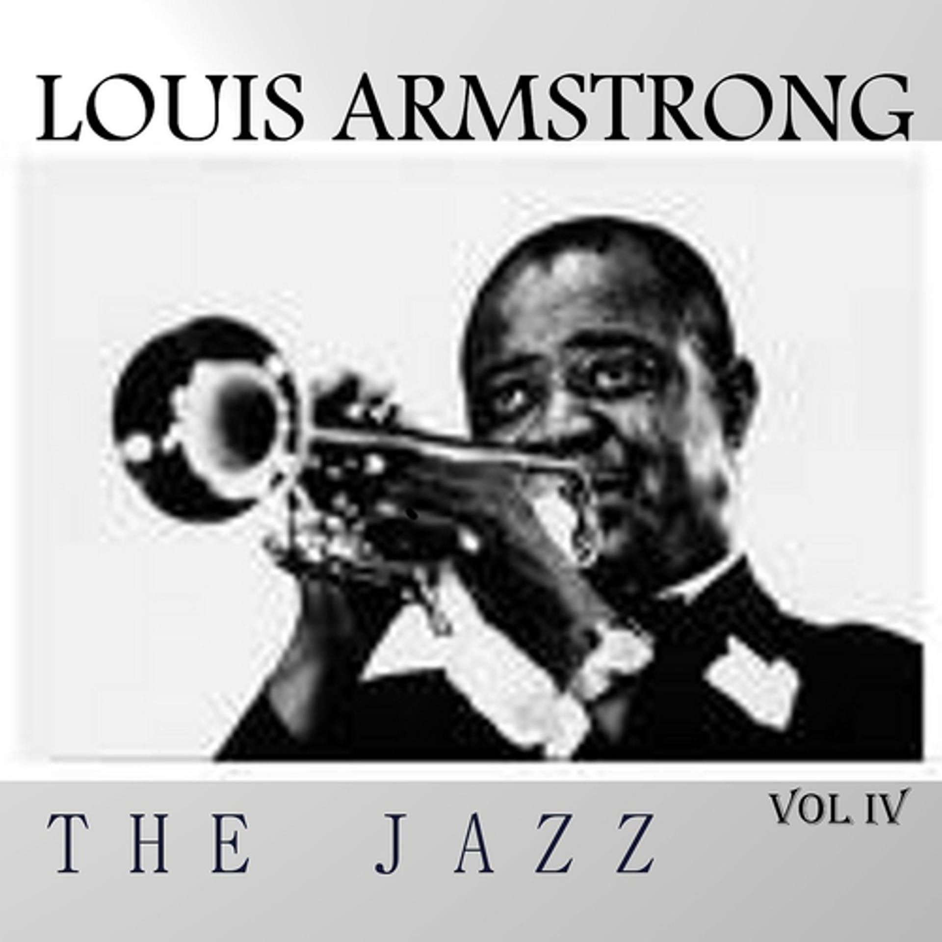 Постер альбома Louis Armstrong : The Jazz, Vol. 4