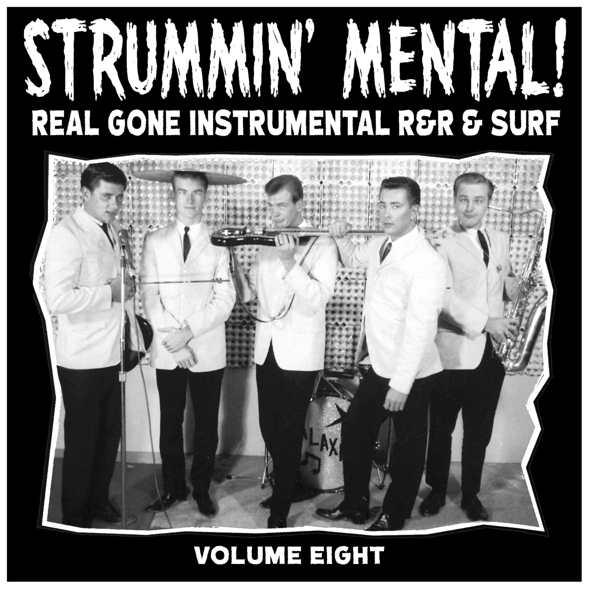 Постер альбома Strummin´ Mental Vol.8. Real Gone Instrumental R&R & Surf