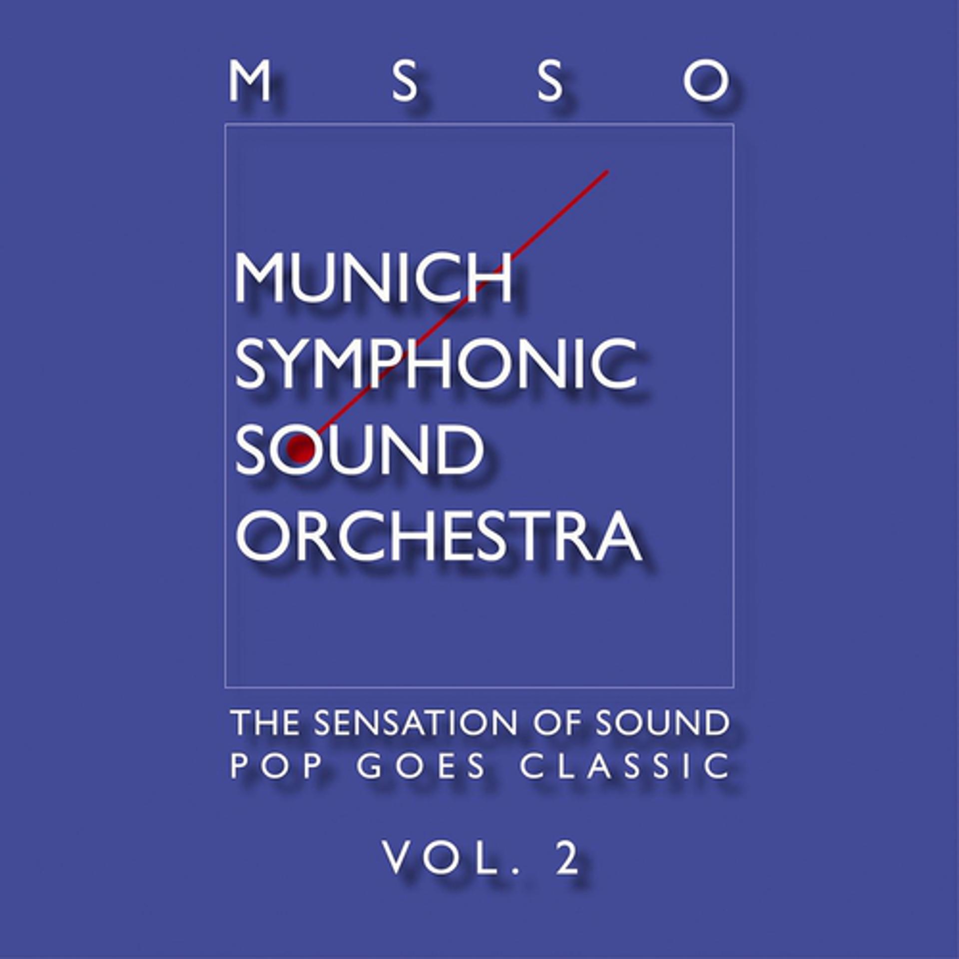 Постер альбома Msso Munich Symphonic Sound Orchestra - Pop Goes Classic Vol. 2