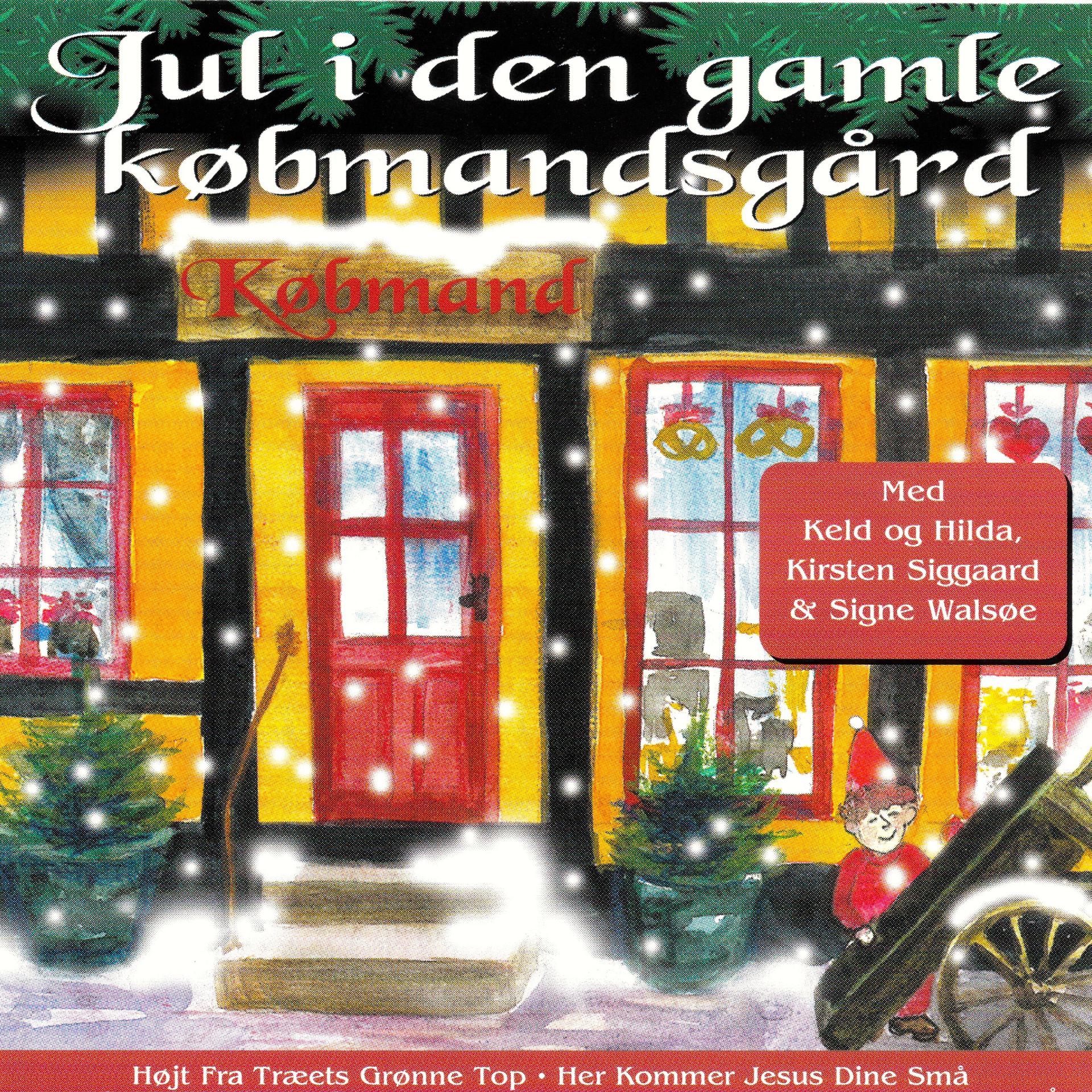 Постер альбома Jul i den gamle købmandsgård