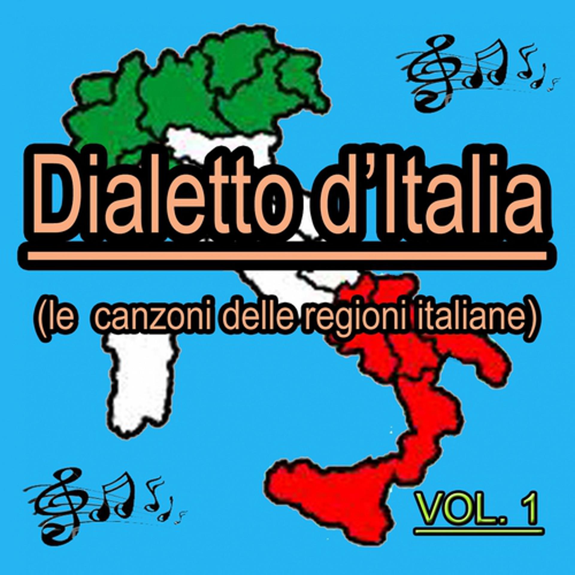 Постер альбома Dialetto italiano, vol. 1 (Le canzoni delle regioni italiane)