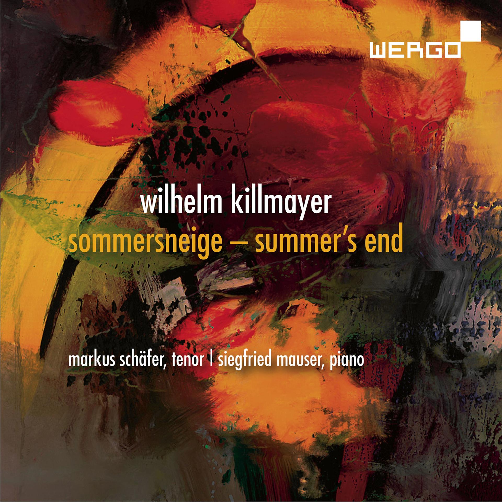 Постер альбома Wilhelm Killmayer: Sommersneige - Summer’s End