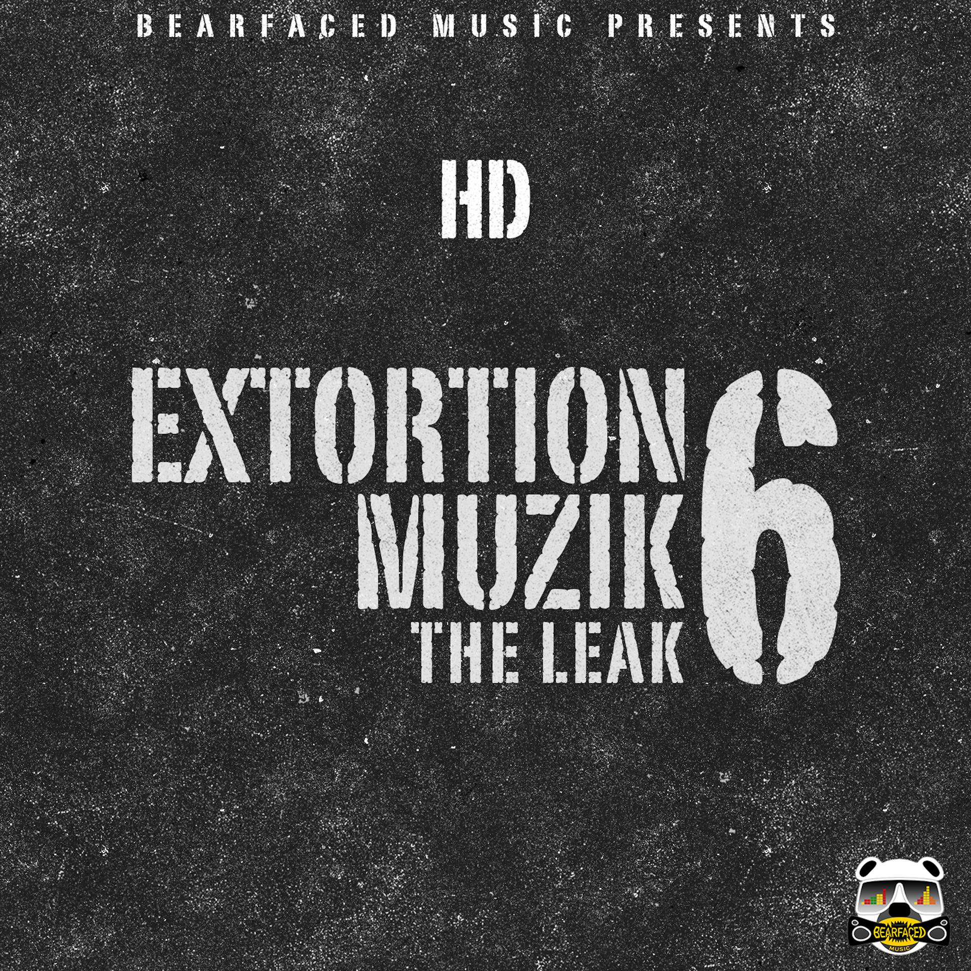Постер альбома Extortion Muzik 6 (The Leak)