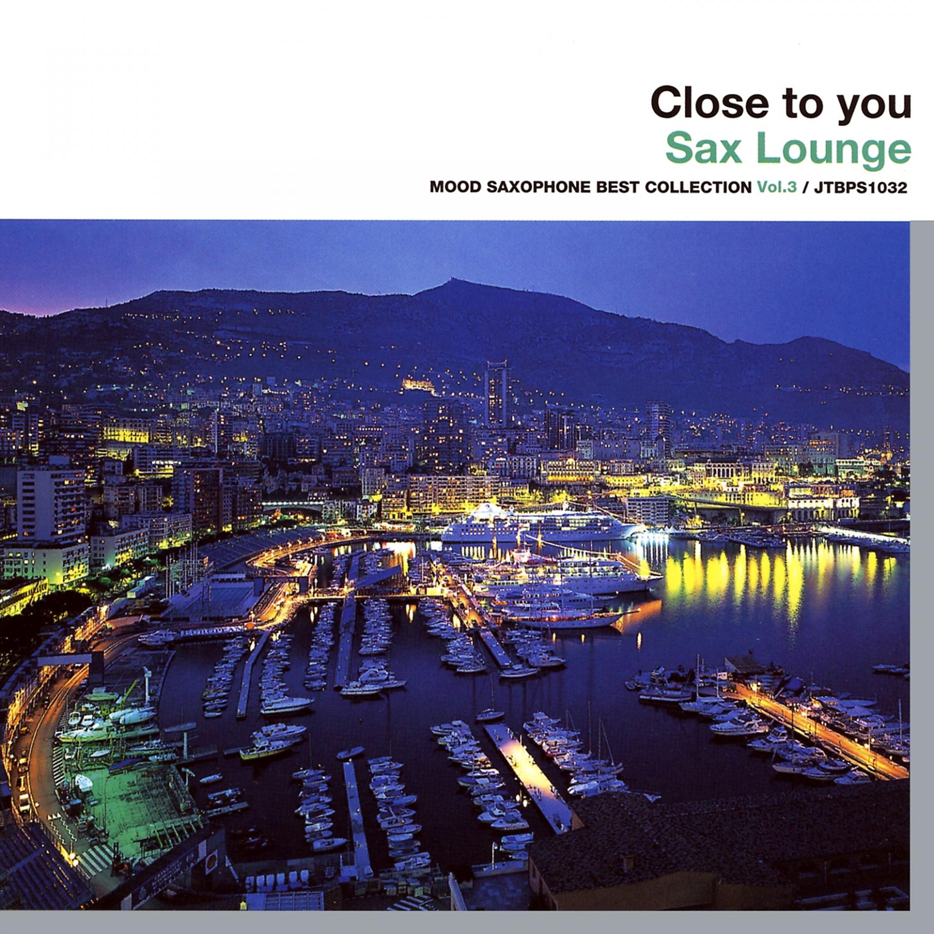 Постер альбома Close To You - Sax Lounge
