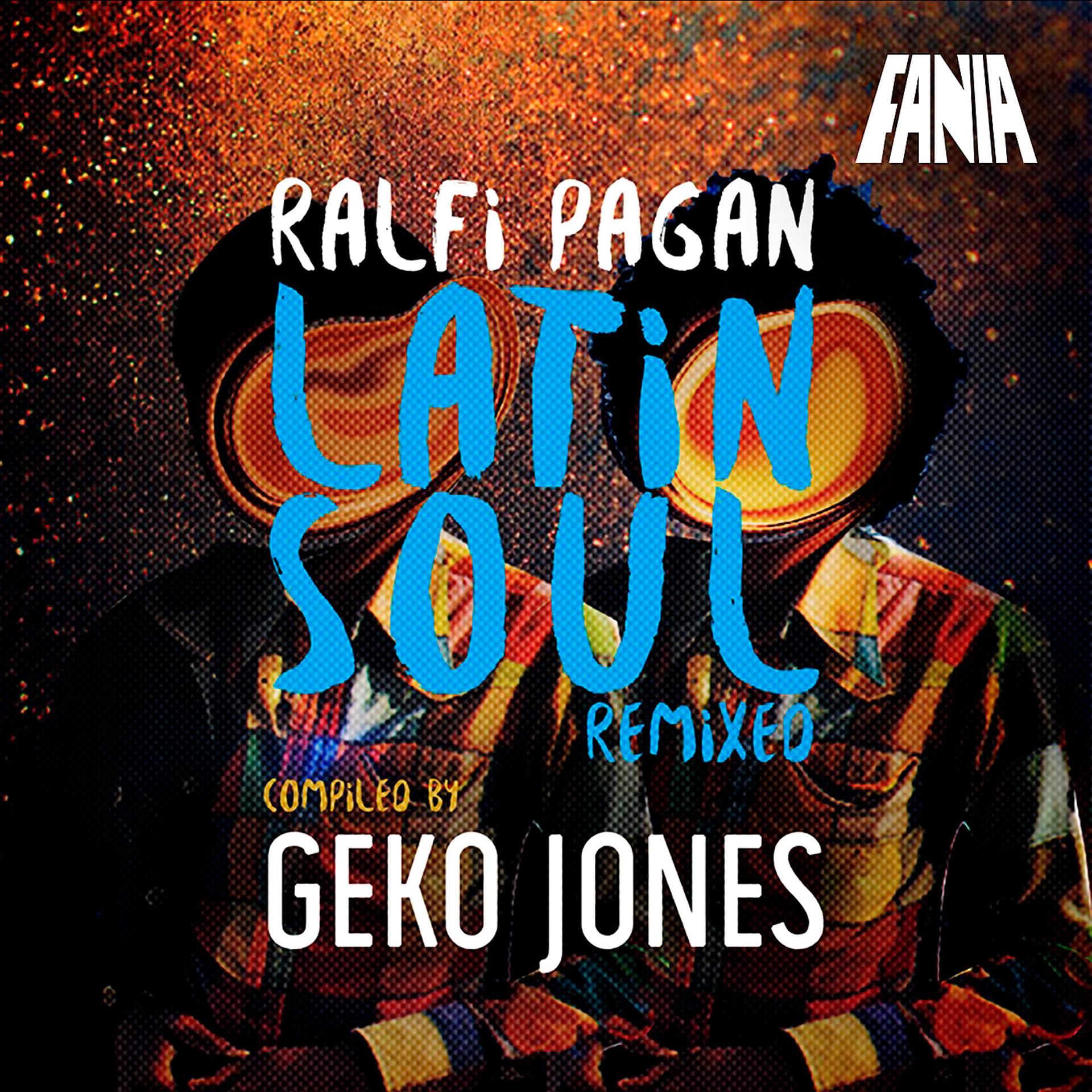 Постер альбома Latin Soul Remixed (Compiled By Geko Jones)