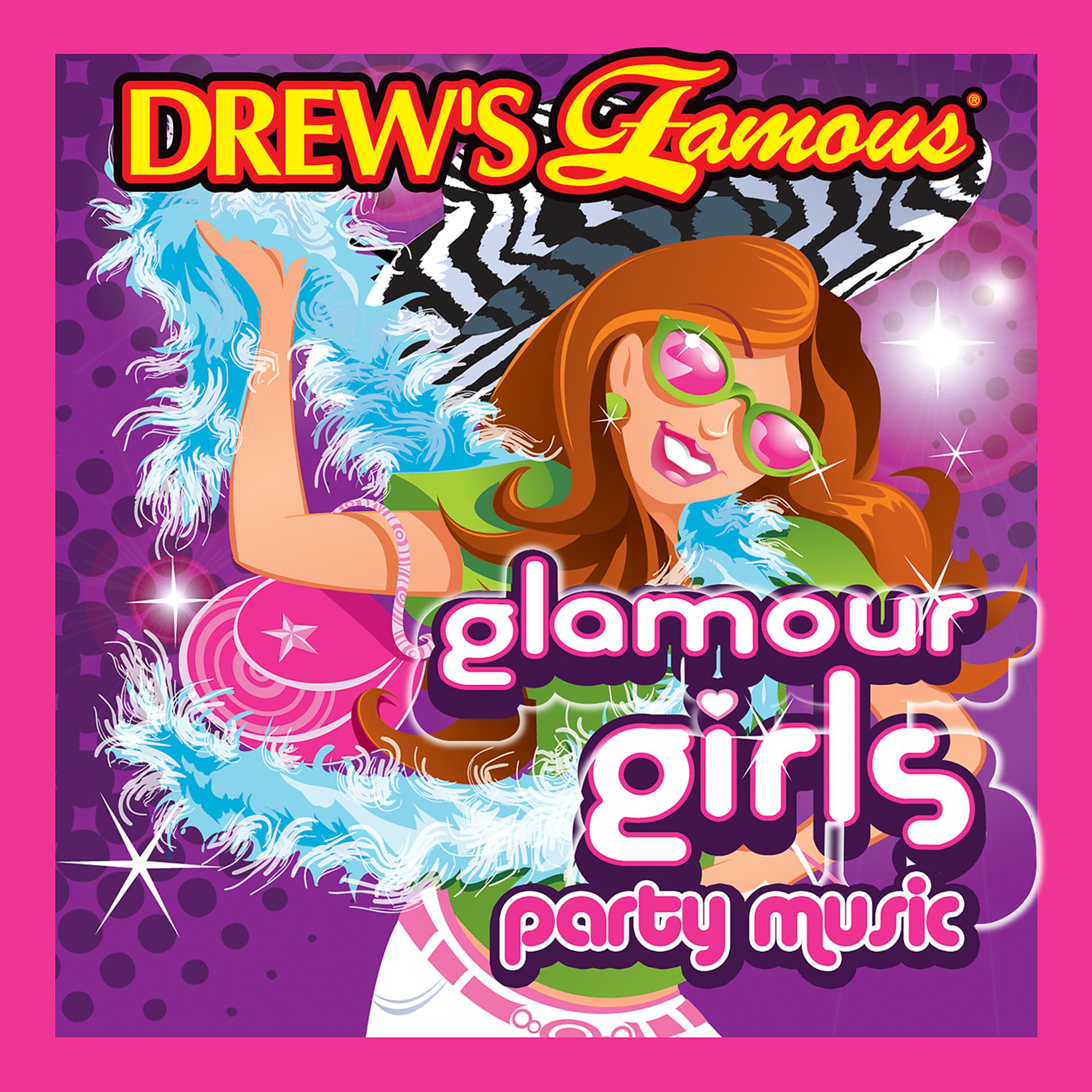 Постер альбома Drew's Famous Glamour Girls Party Music