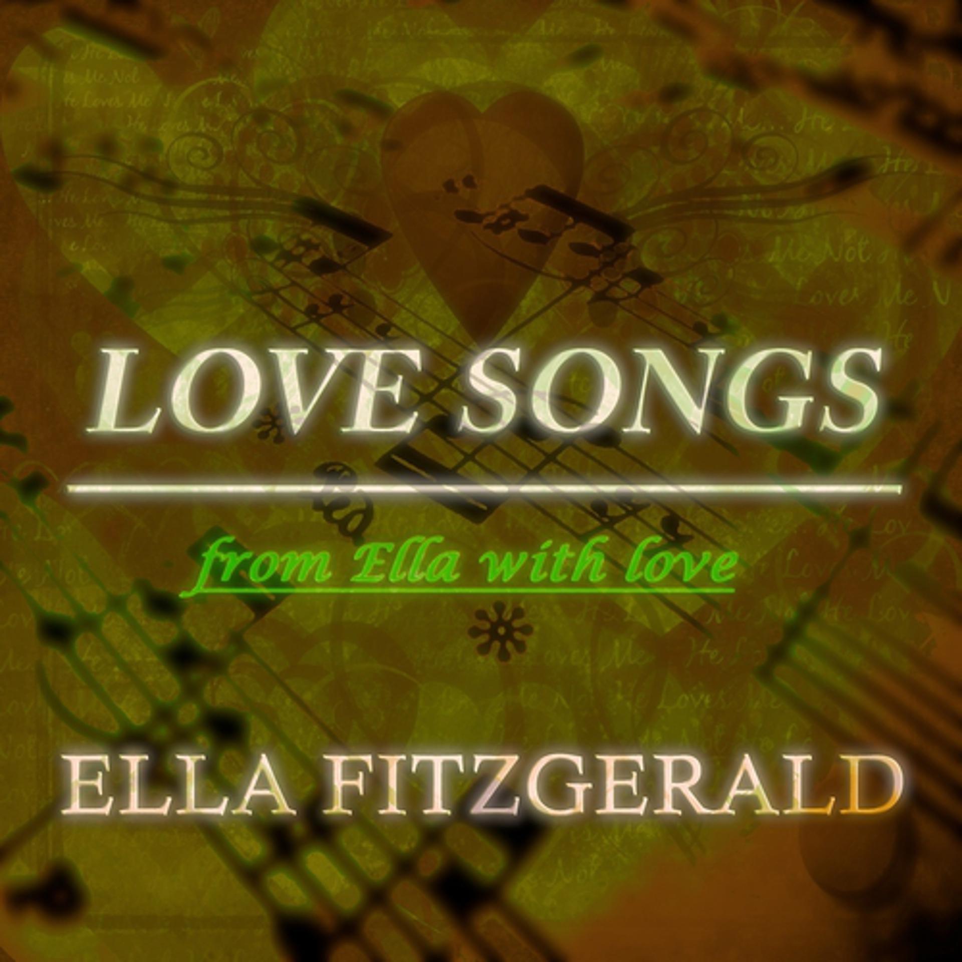 Постер альбома Love Songs (From Ella With Love)