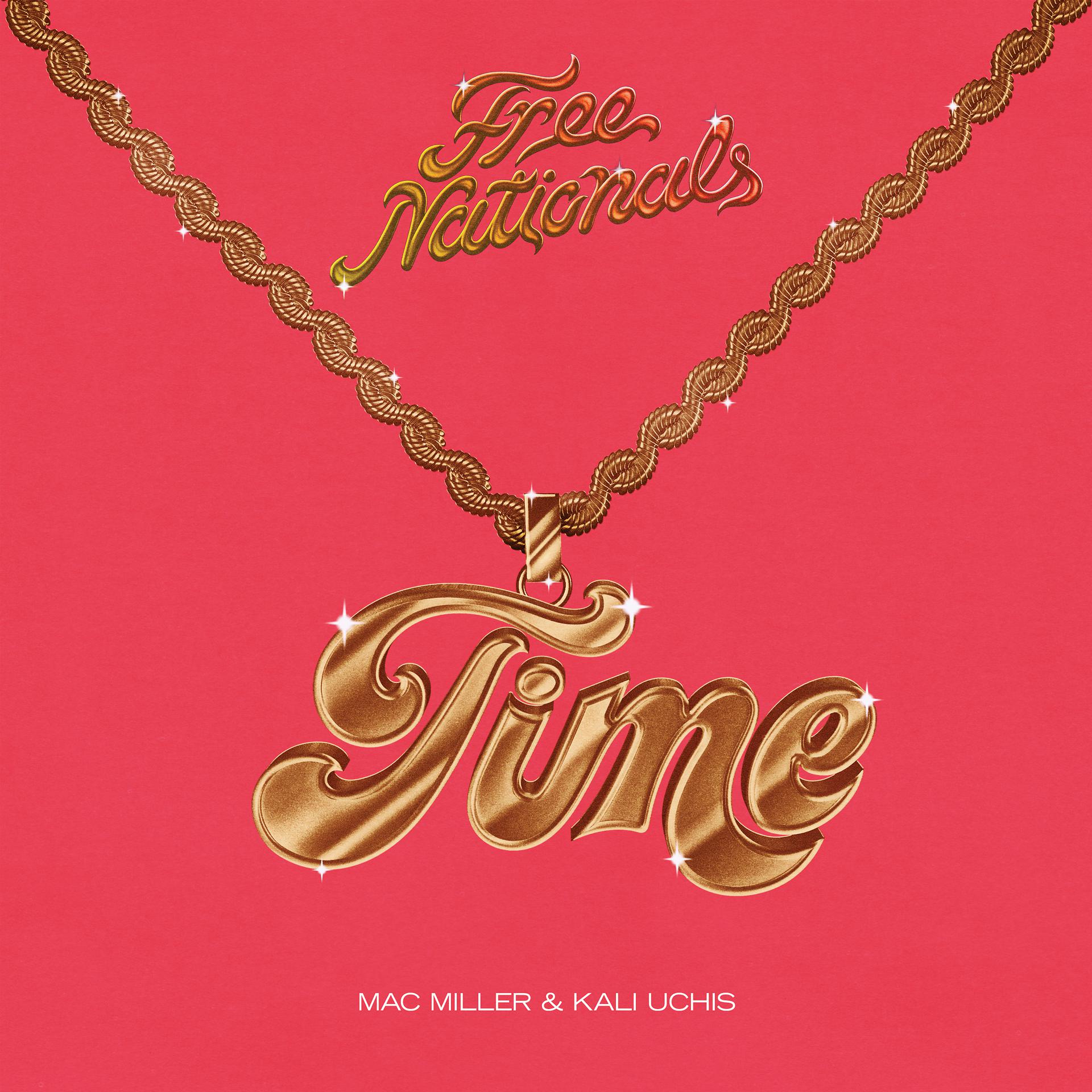 Постер к треку Free Nationals, Mac Miller, Kali Uchis - Time