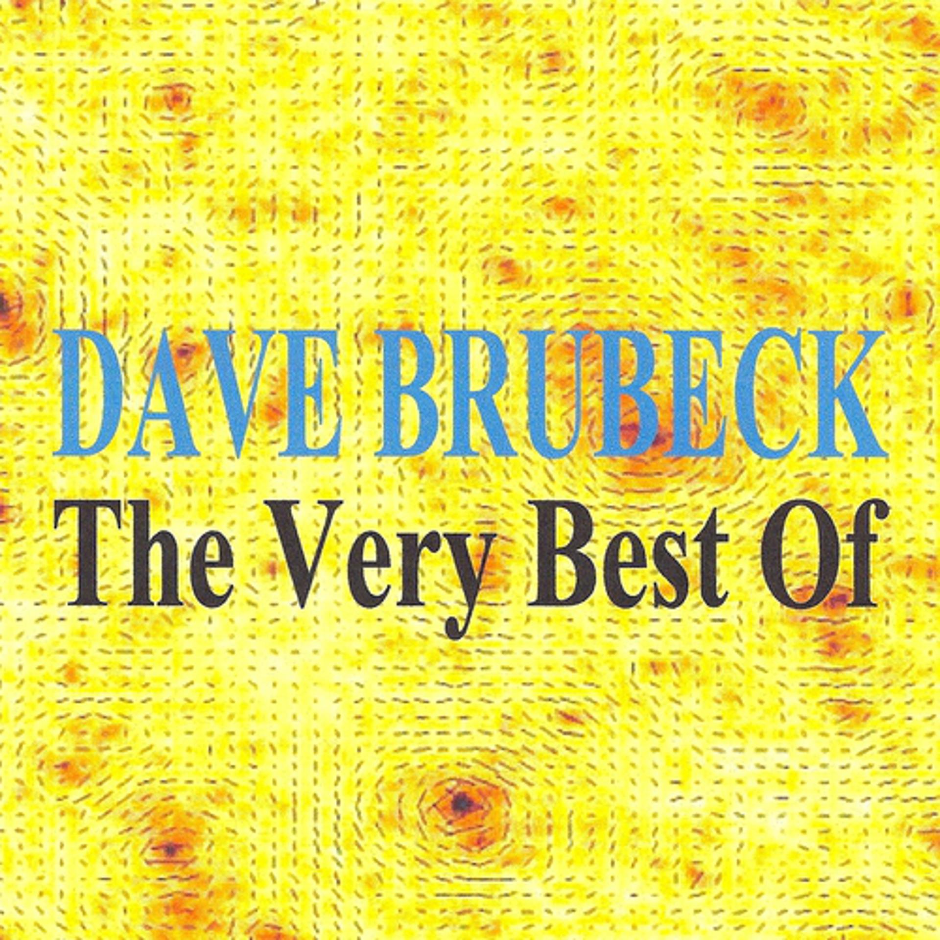 Постер альбома Dave Brubeck : The Very Best of