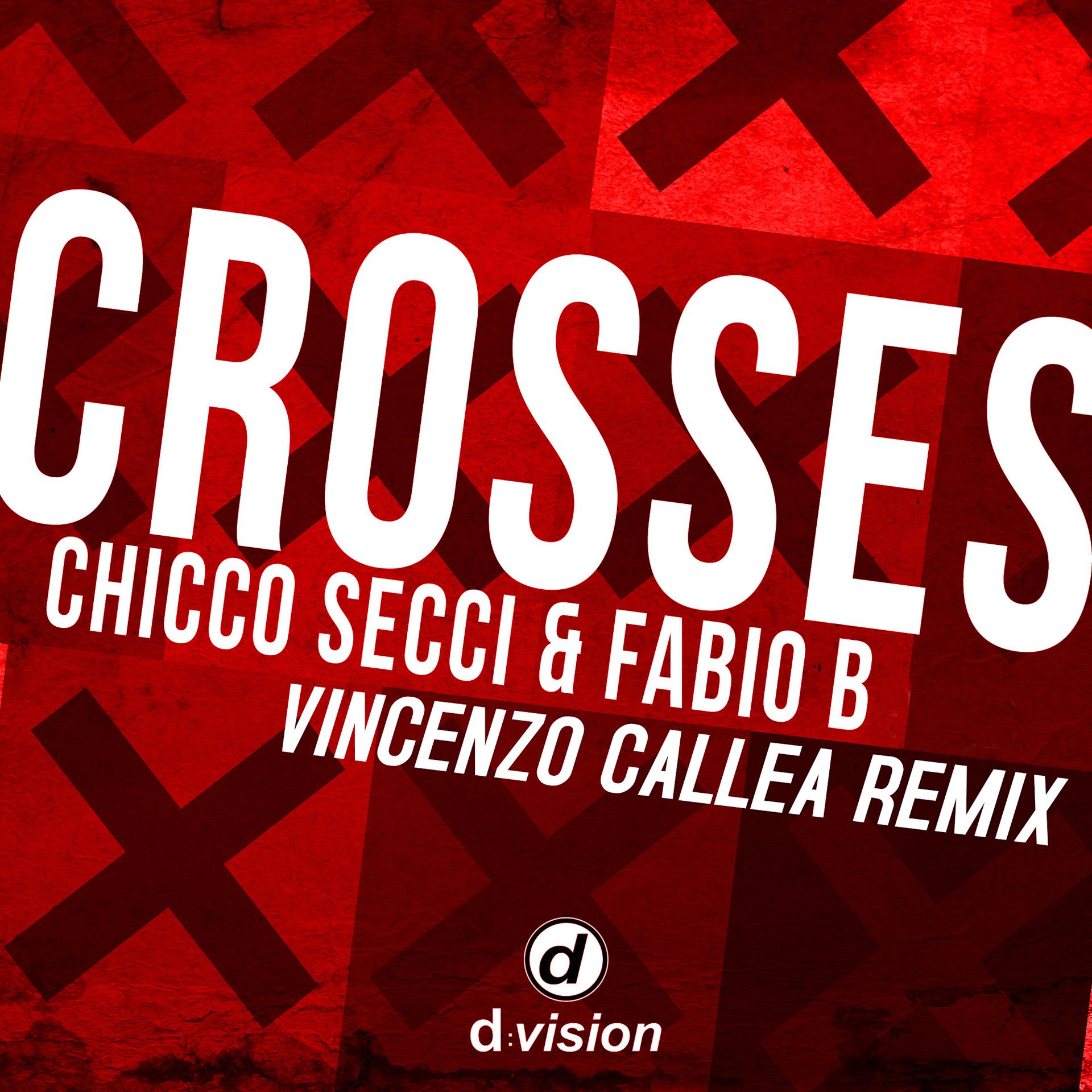 Постер альбома Crosses (Vincenzo Callea Radio Edit)