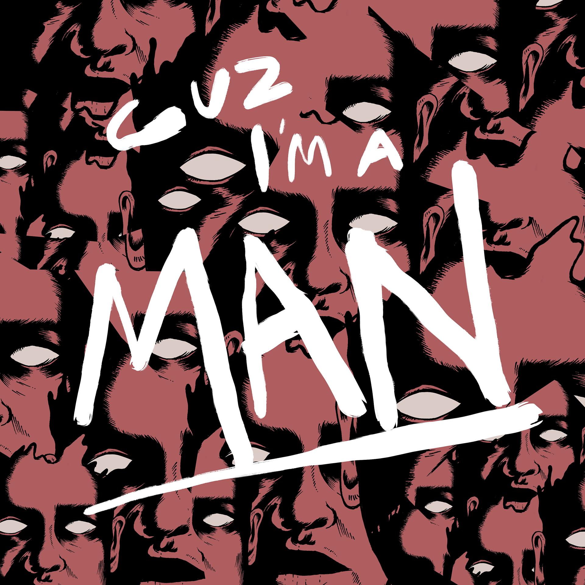 Постер альбома Cuz I´m a Man