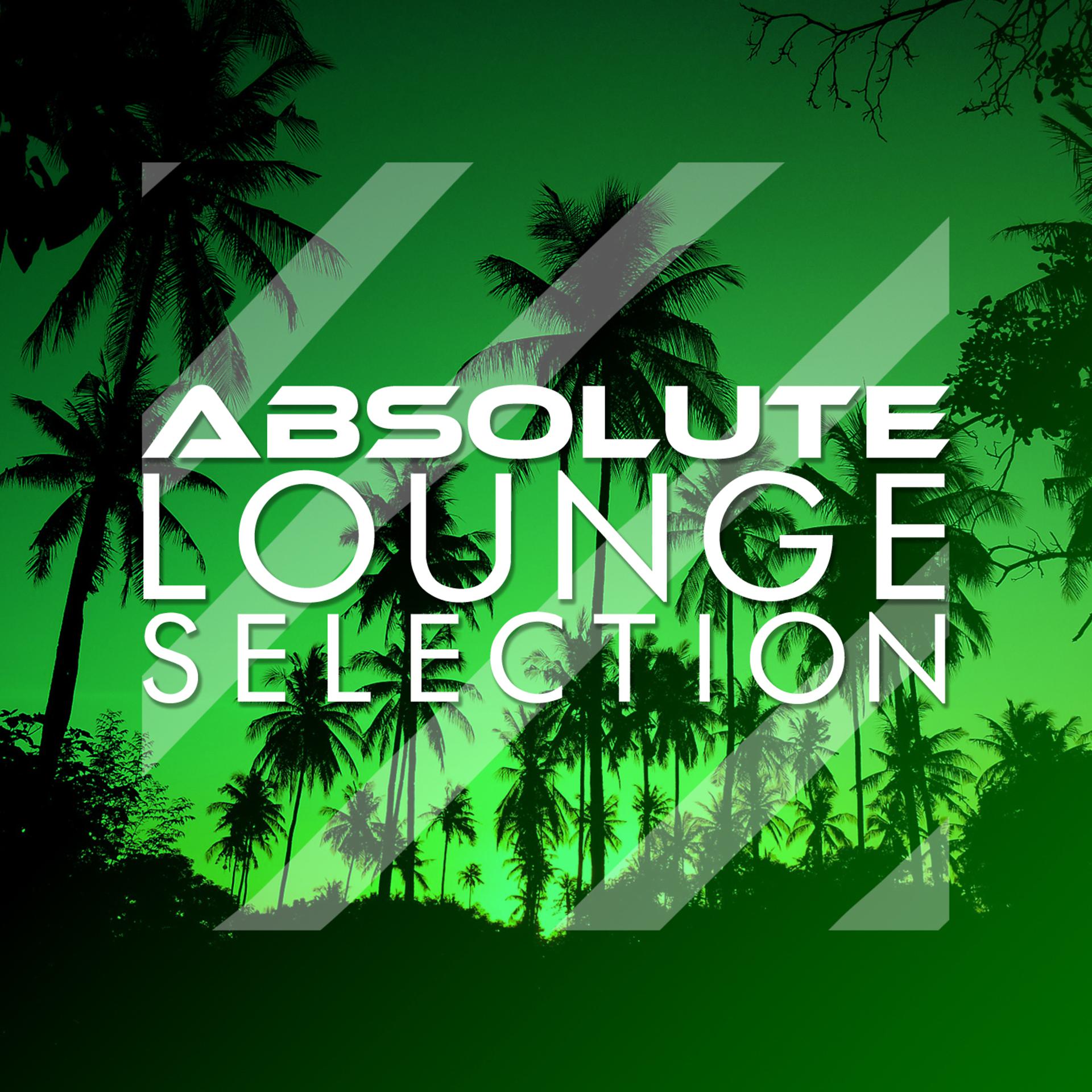 Постер альбома Absolute Lounge Selection