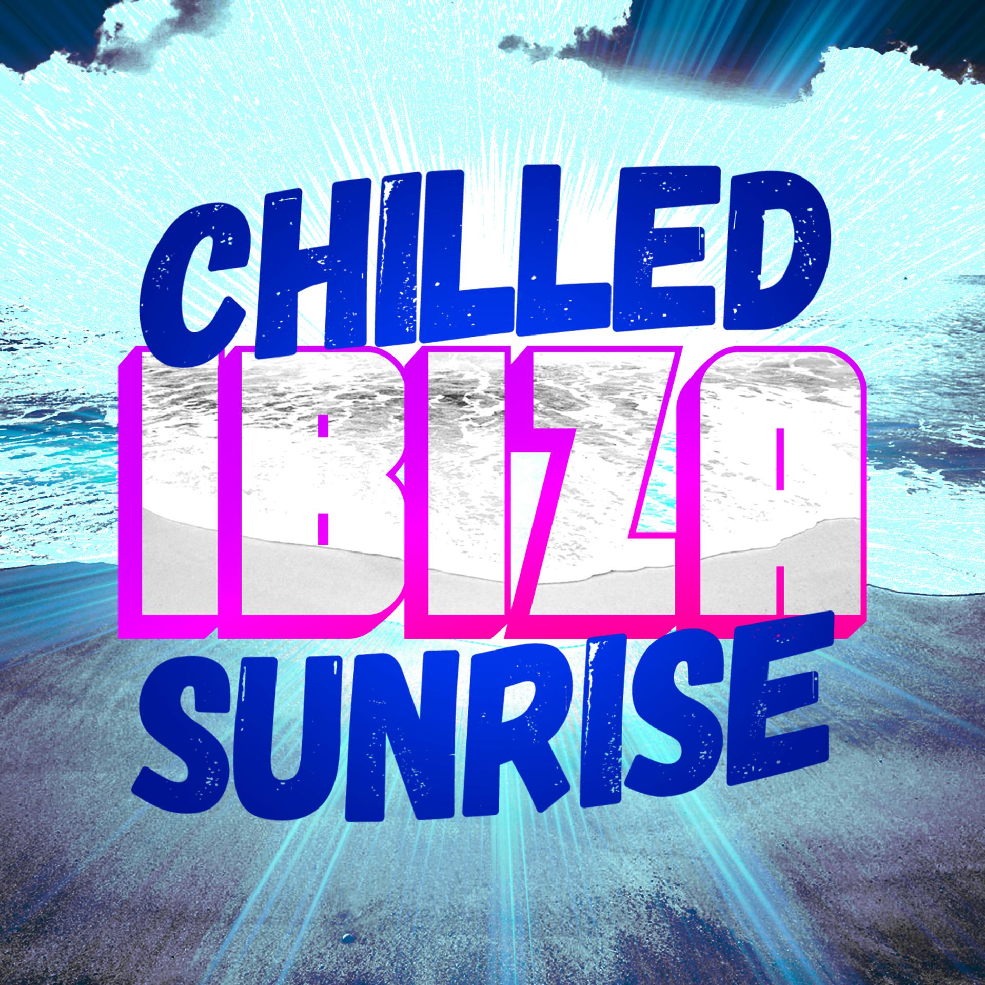 Постер альбома Chilled Ibiza Sunrise