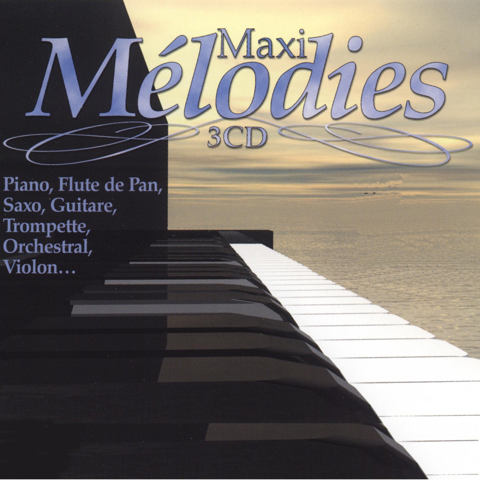 Постер альбома Maxi mélodies 55 titres