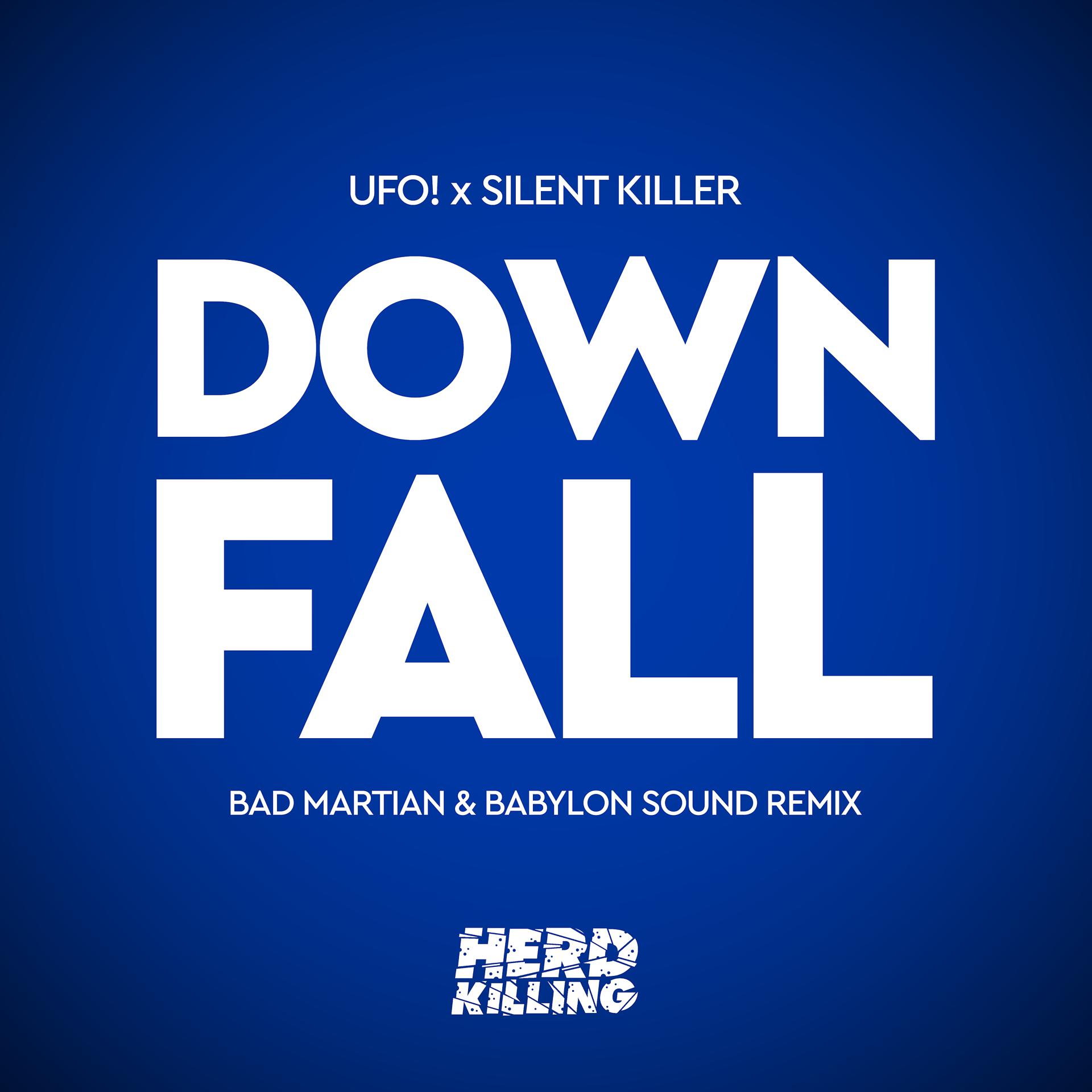 Постер альбома Downfall (Bad Martian & Babylon Sound Remix)