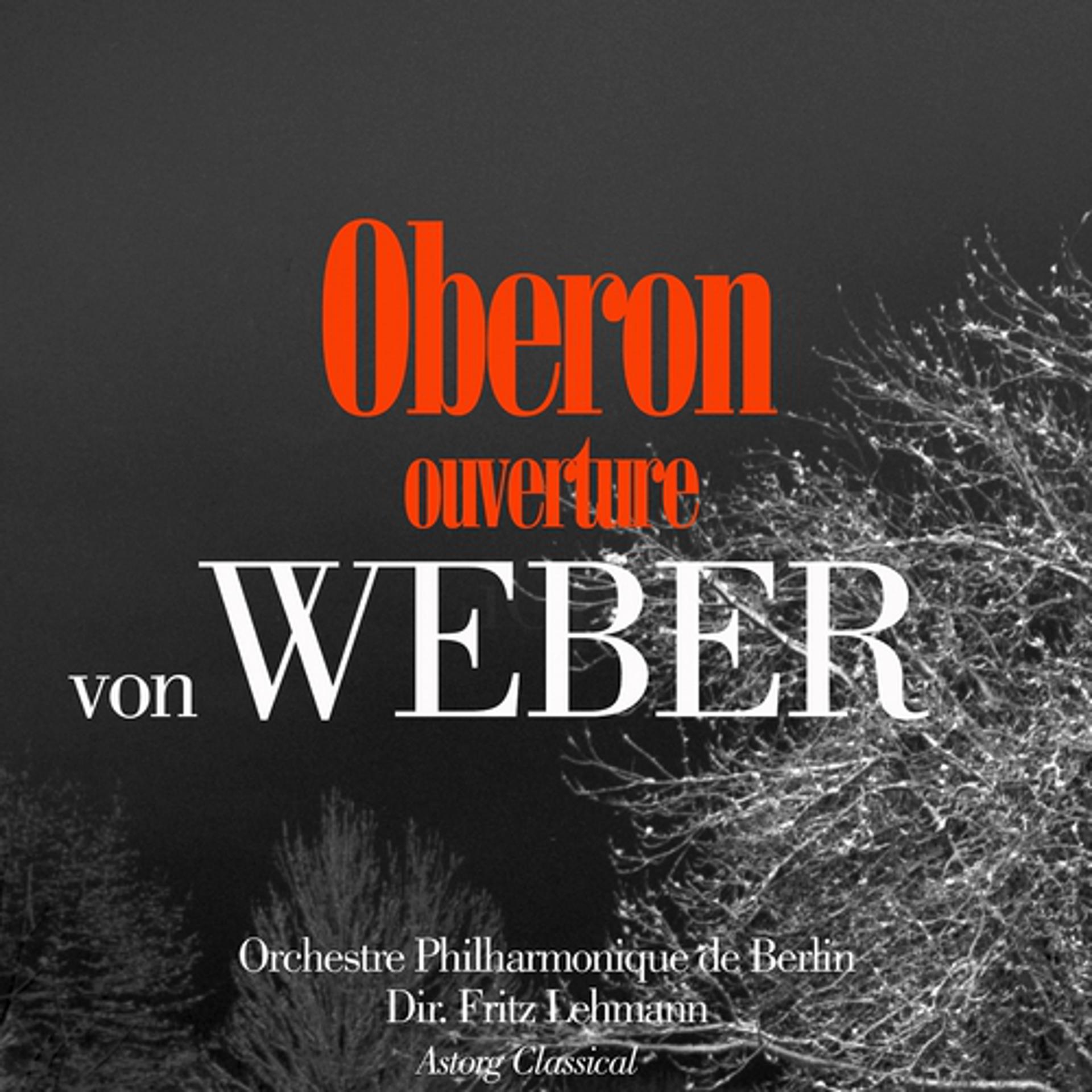 Постер альбома Von Weber: Obéron, Ouverture