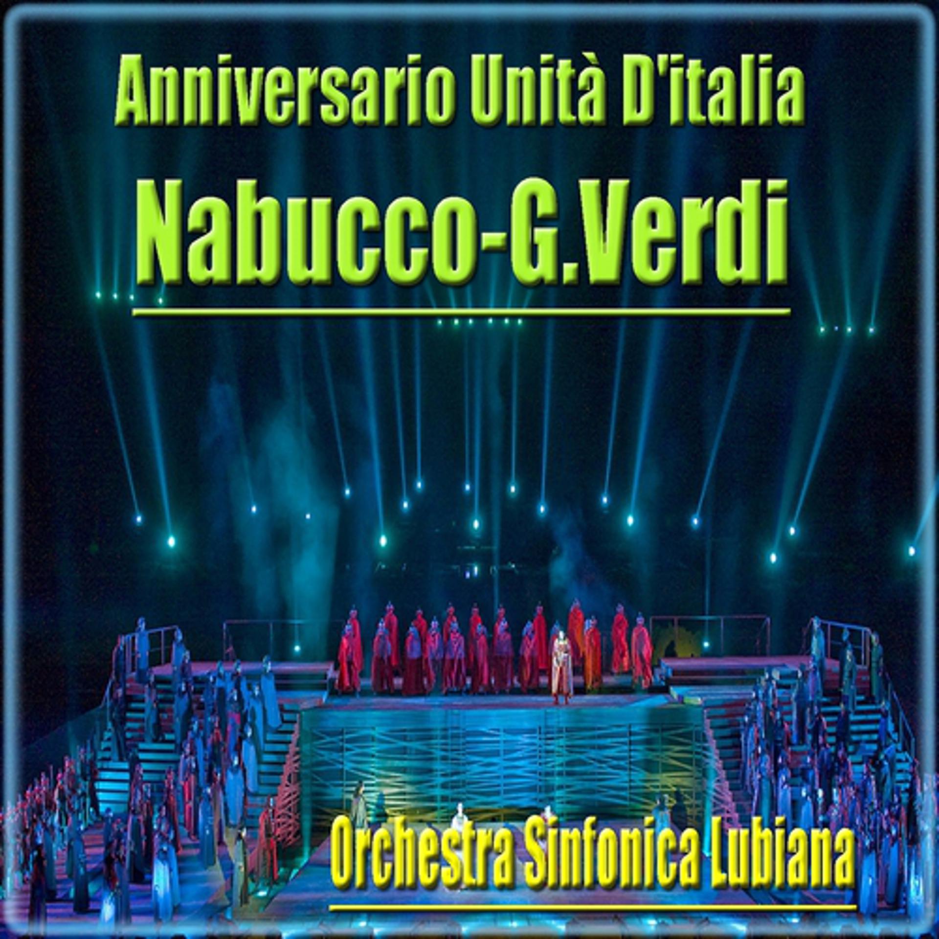 Постер альбома Giuseppe Verdi : Nabucco - Anniversario unita d'Italia
