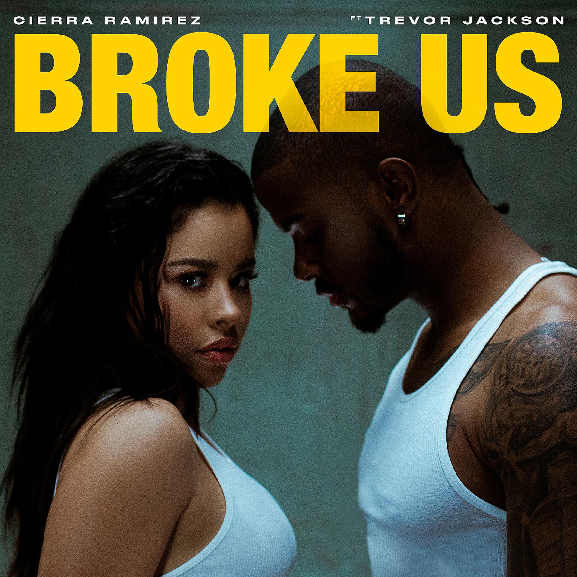 Постер альбома Broke Us (feat. Trevor Jackson)