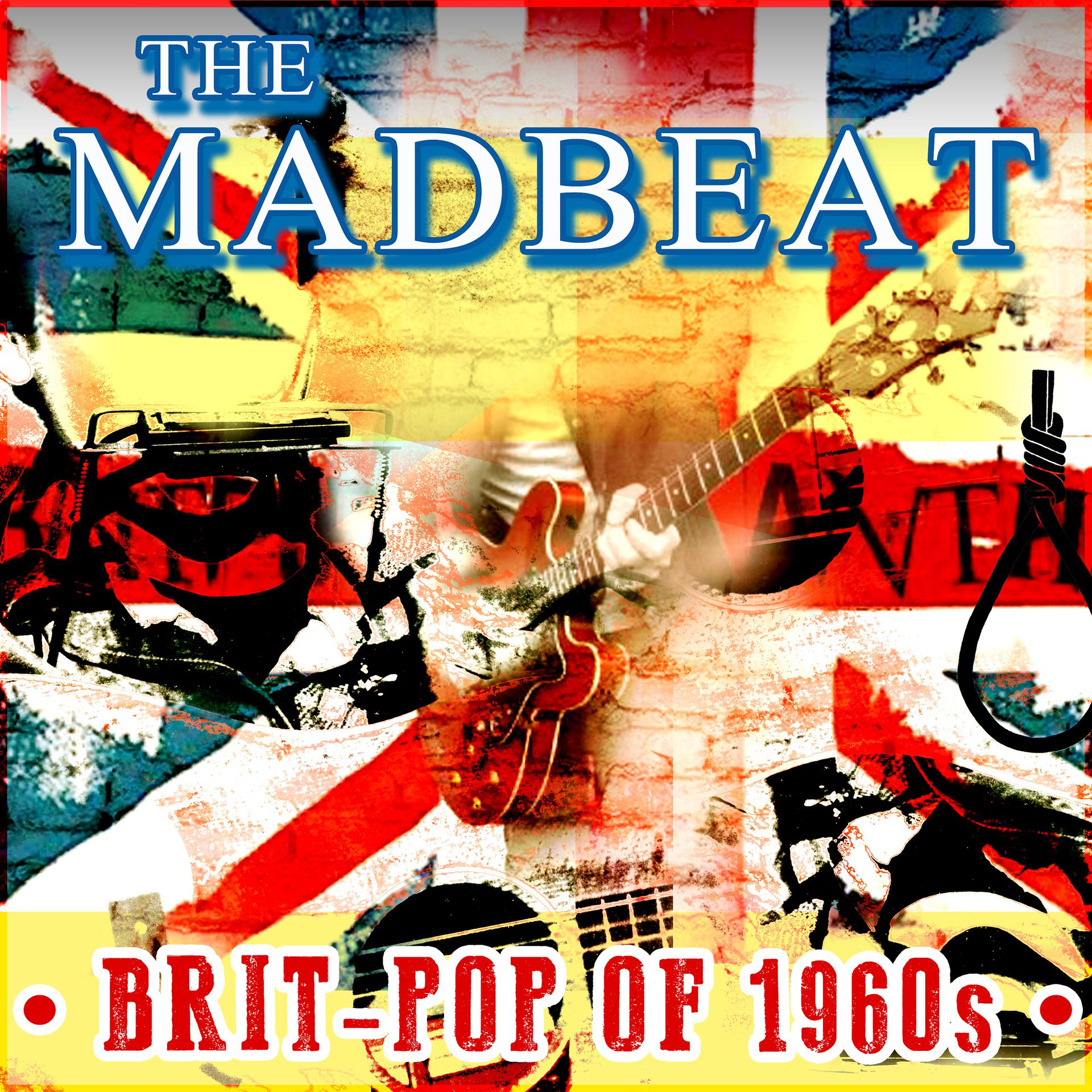 Постер альбома The Madbeat - Brit-Pop of 1960s