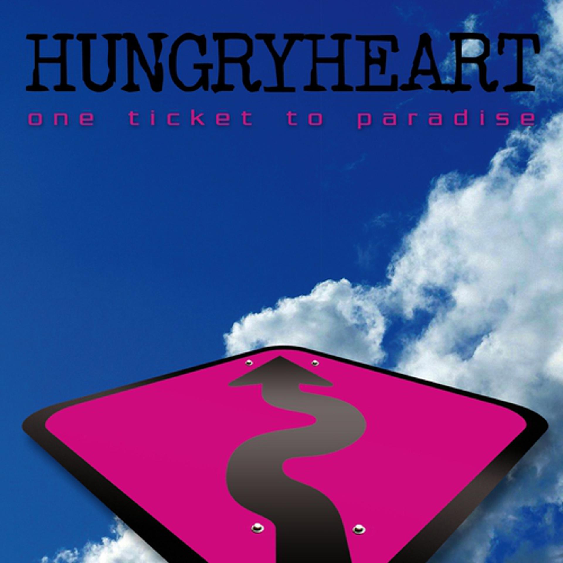 A million miles away. One ticket to Paradise - Hungryheart. Hungry Heart one ticket to Paradise. Ticket to Paradise. Somebody to Love обложка.