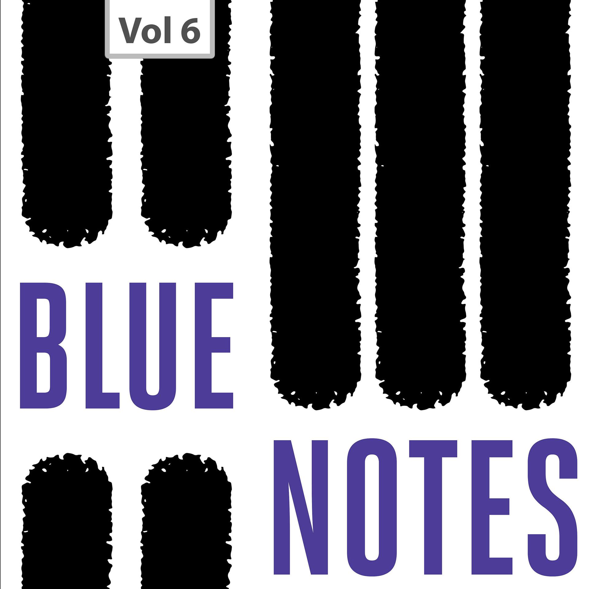 Постер альбома Blue Notes, Vol. 6