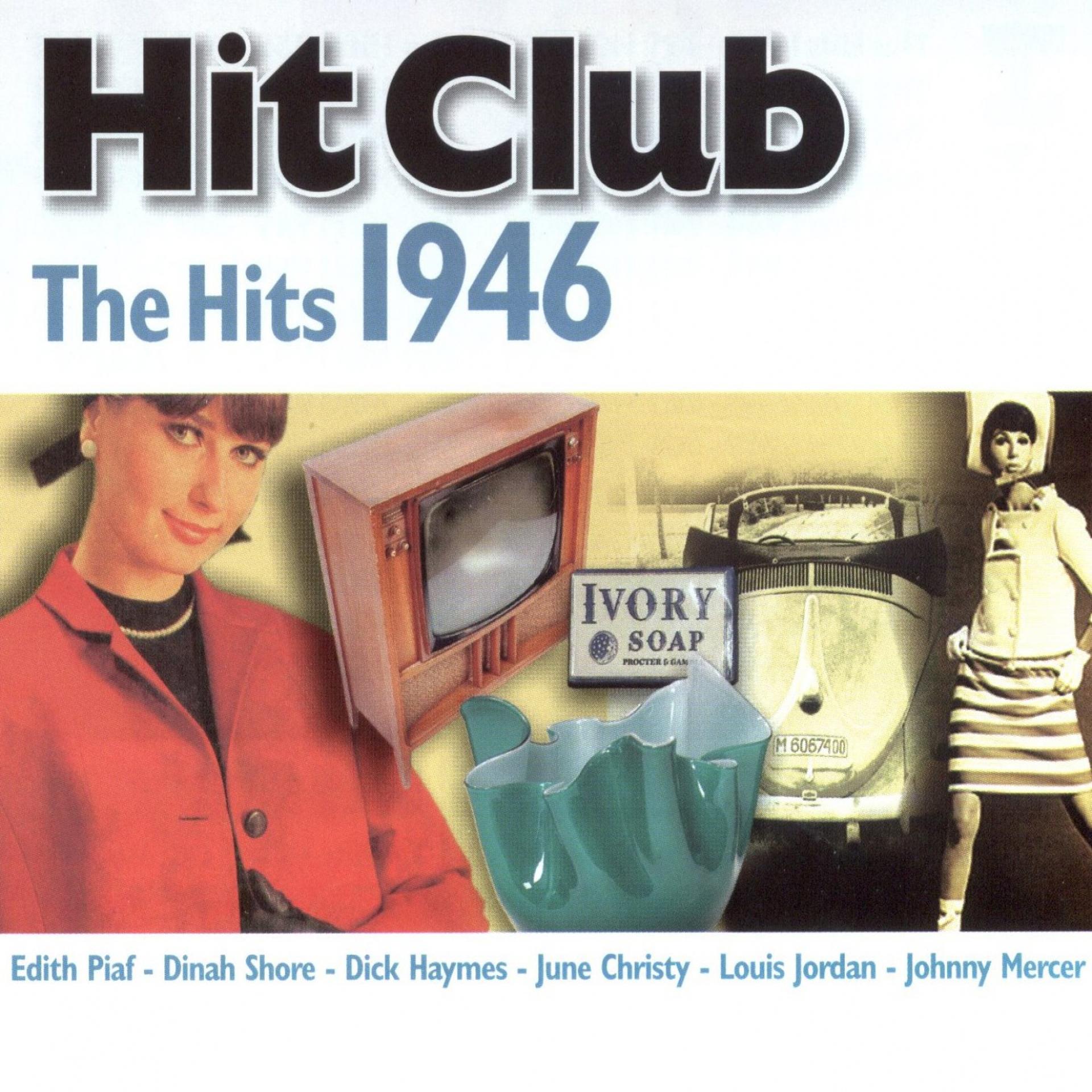 Постер альбома Hit Club, The Hits 1946