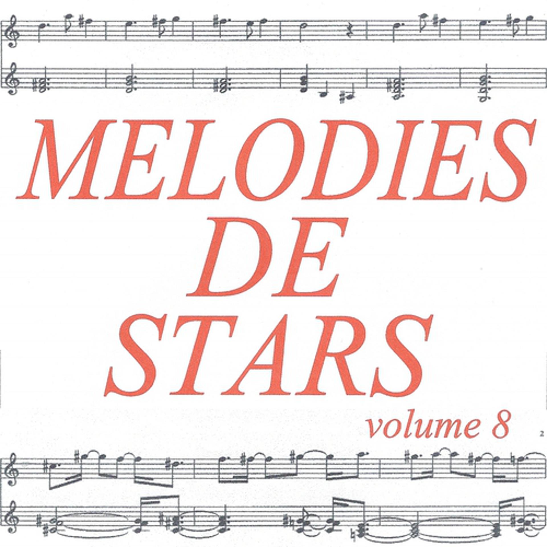 Постер альбома Mélodies de stars volume 8