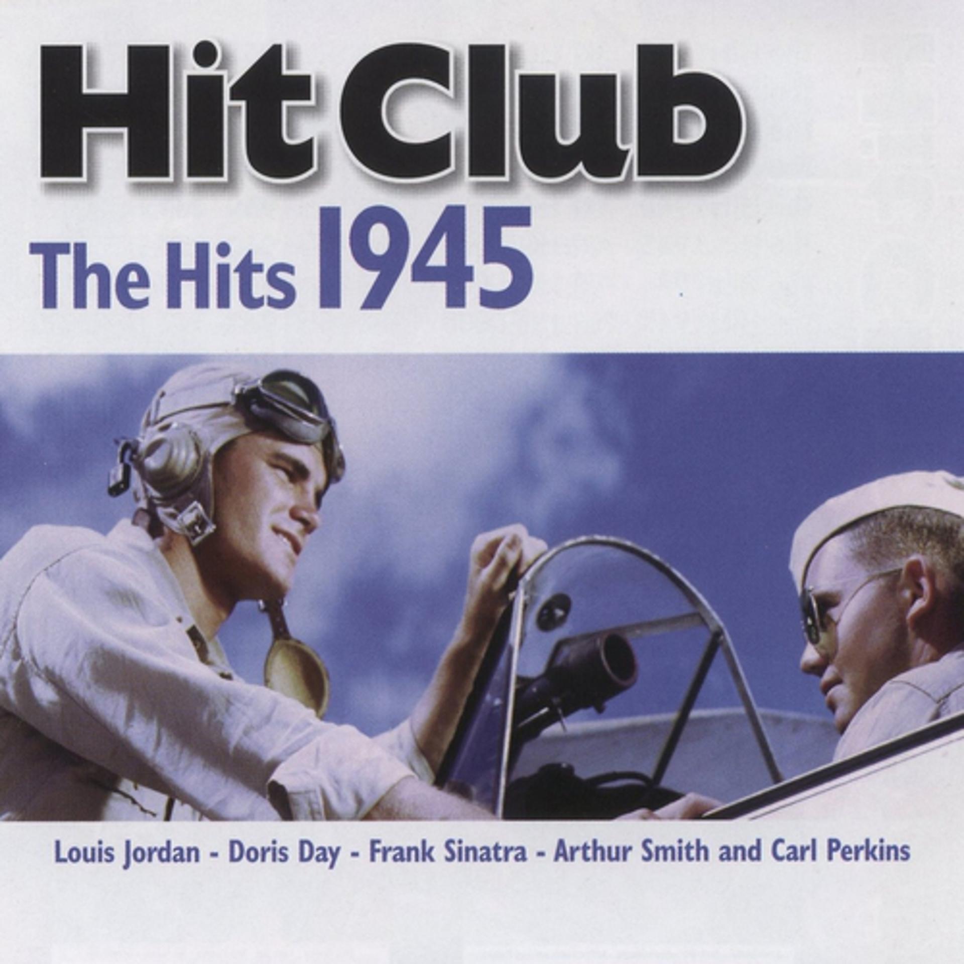 Постер альбома Hit Club, The Hits 1945