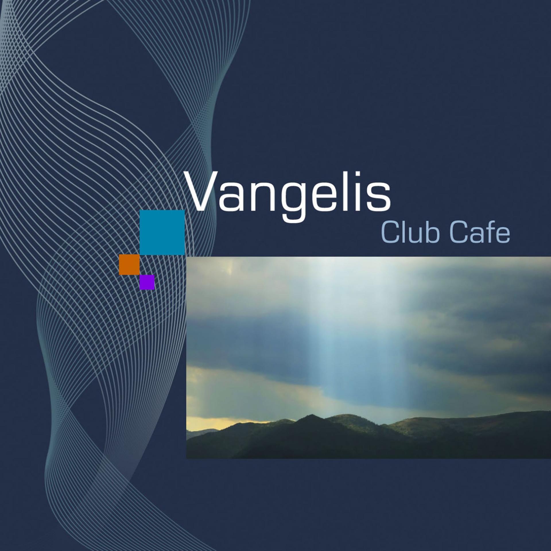 Постер альбома Vangelis Club Cafe