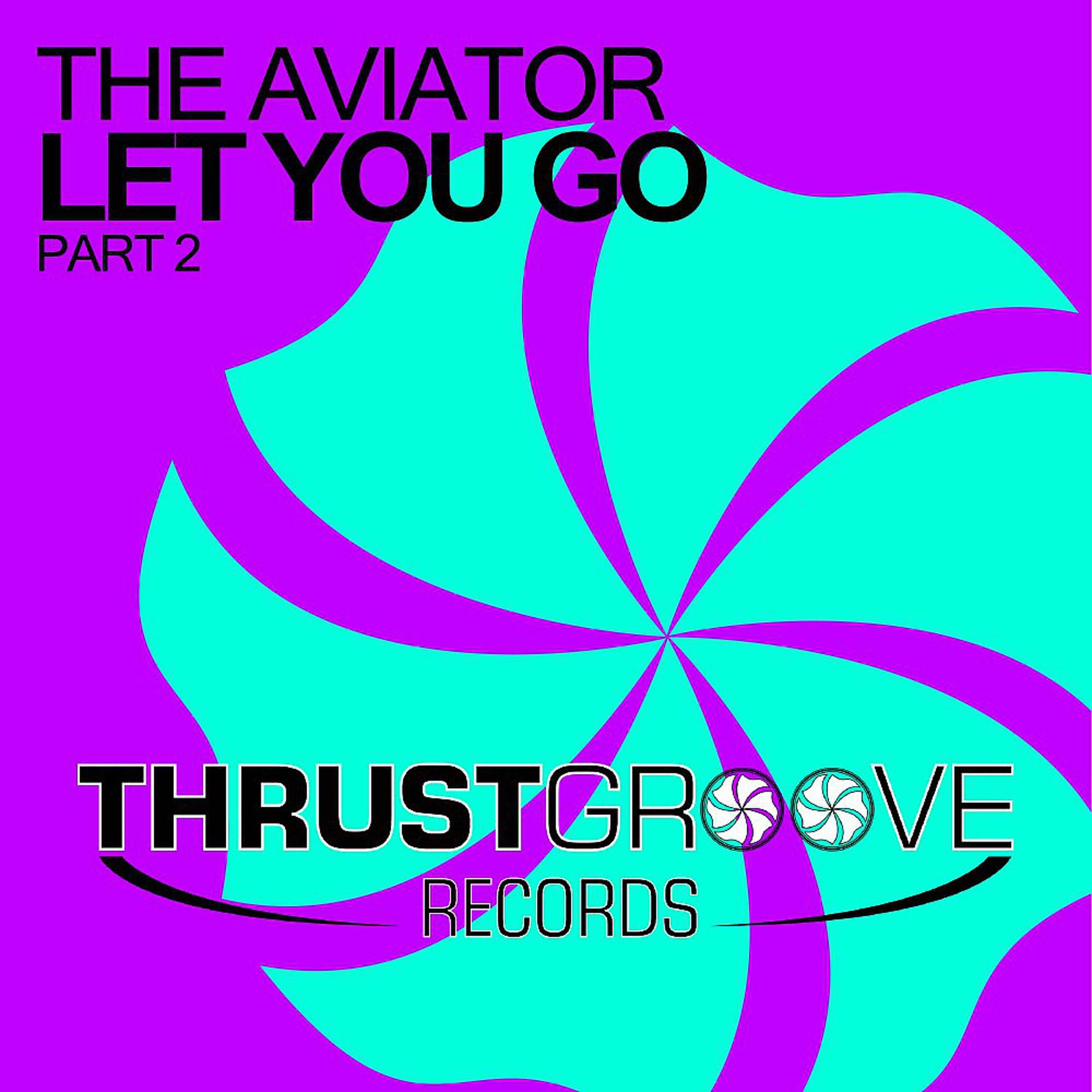 Постер альбома Let You Go, Pt. 2