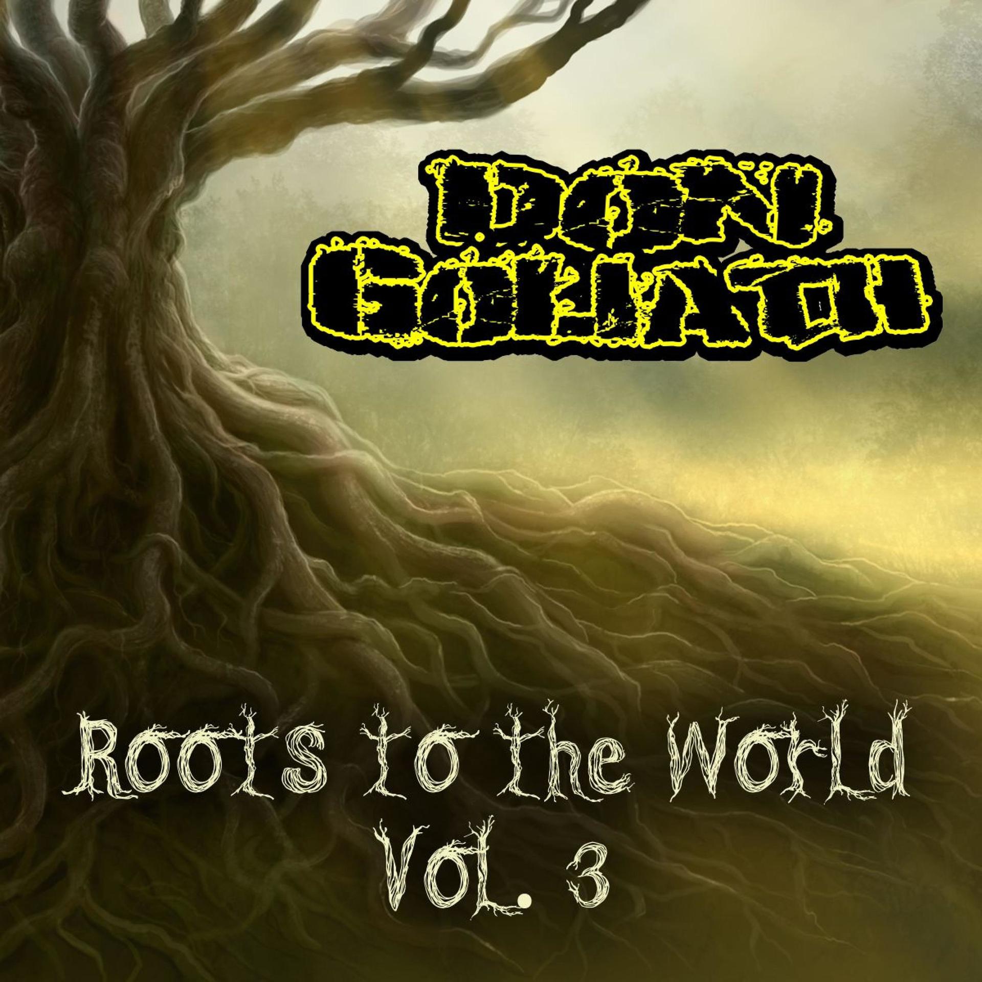 Постер альбома Roots to the World, Vol. 3