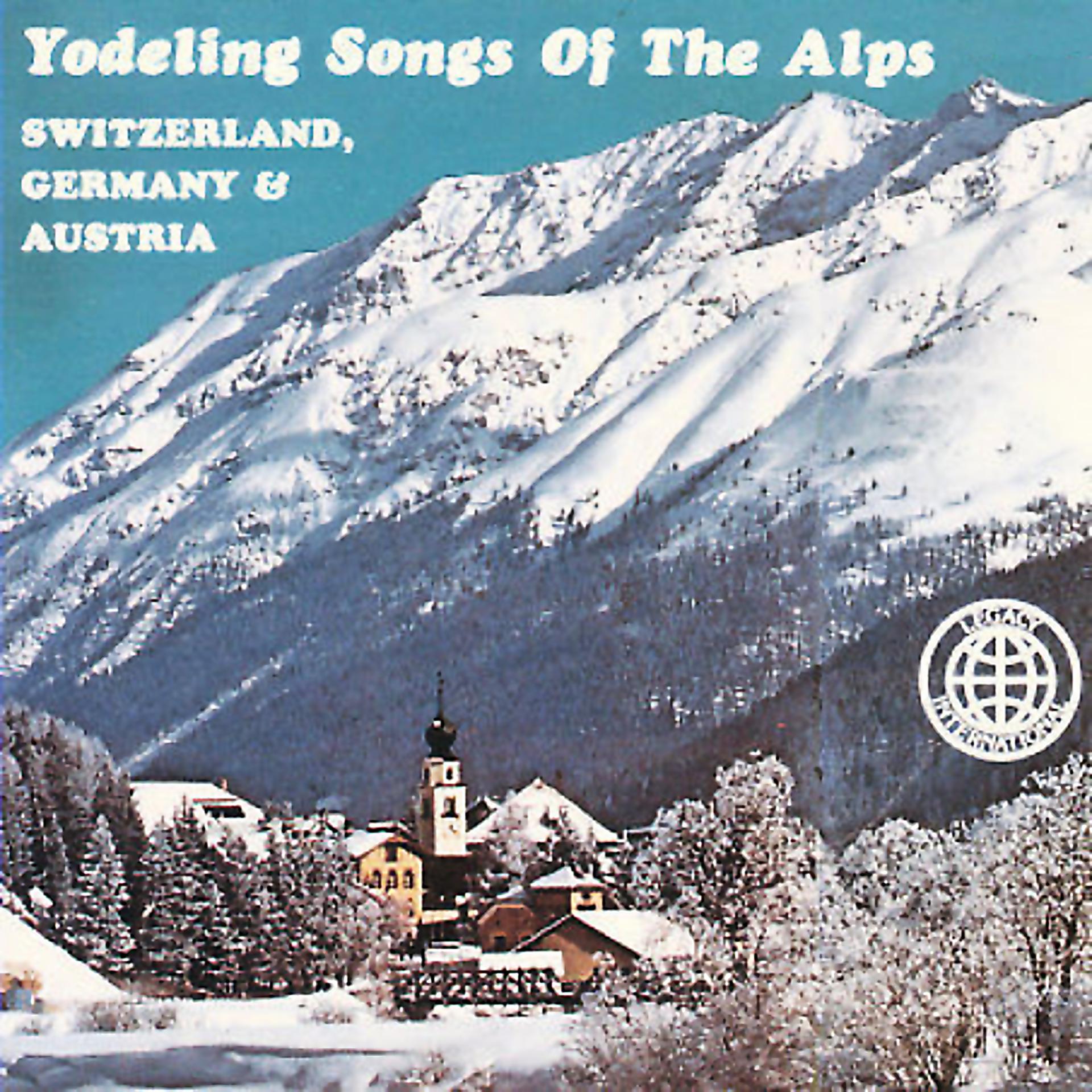 Постер альбома Yodeling Songs of the Alps