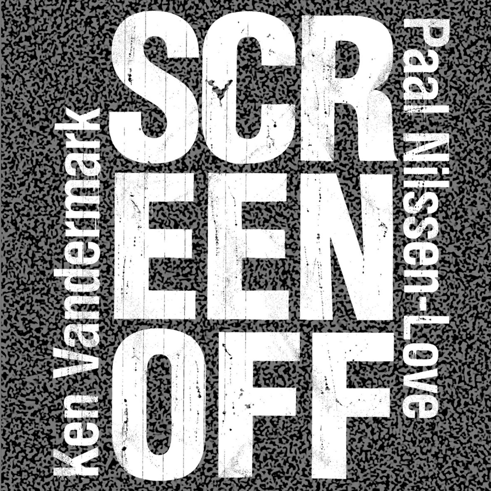 Постер альбома Screen Off
