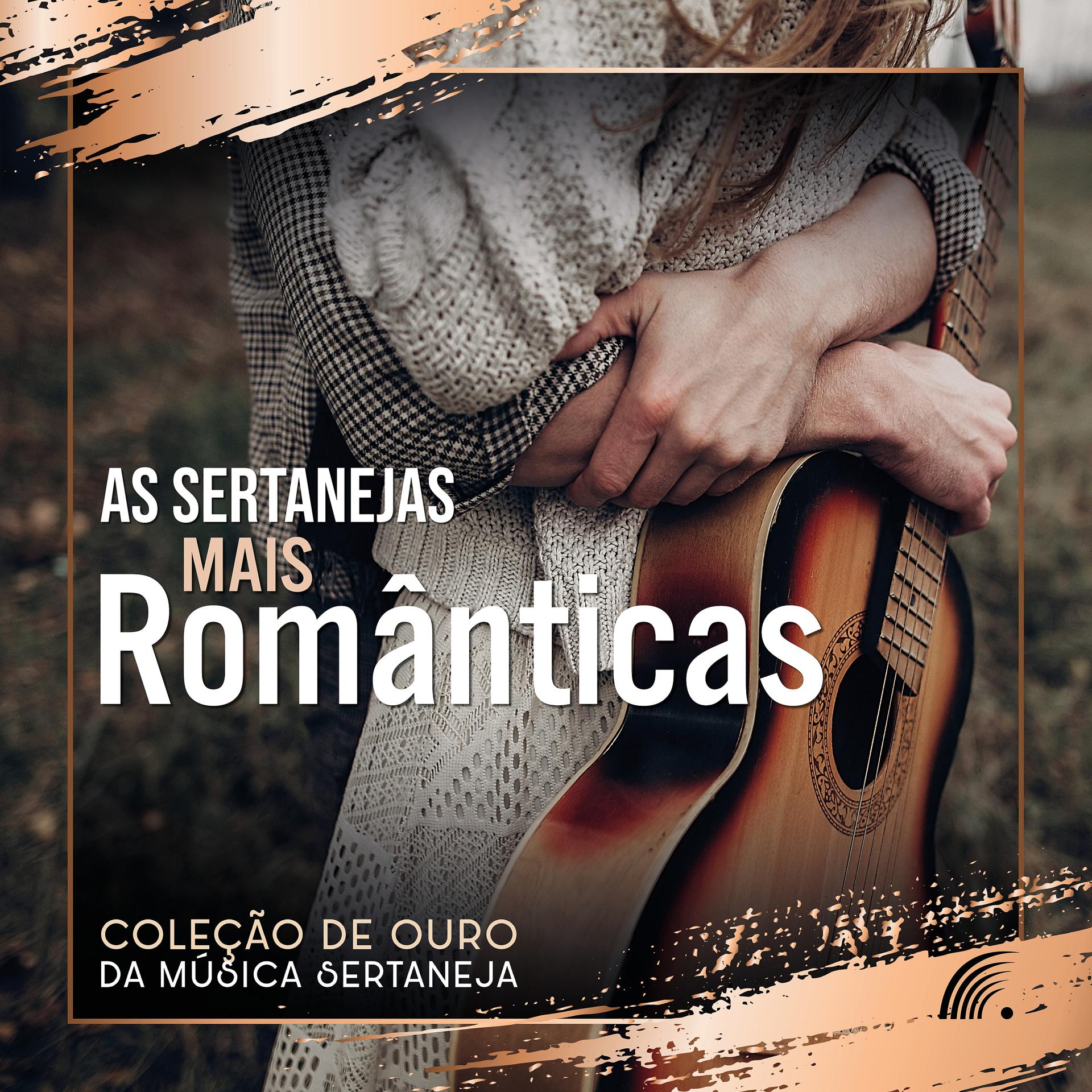 Постер альбома As Sertanejas Mais Românticas - Coleção de Ouro da Música Sertaneja