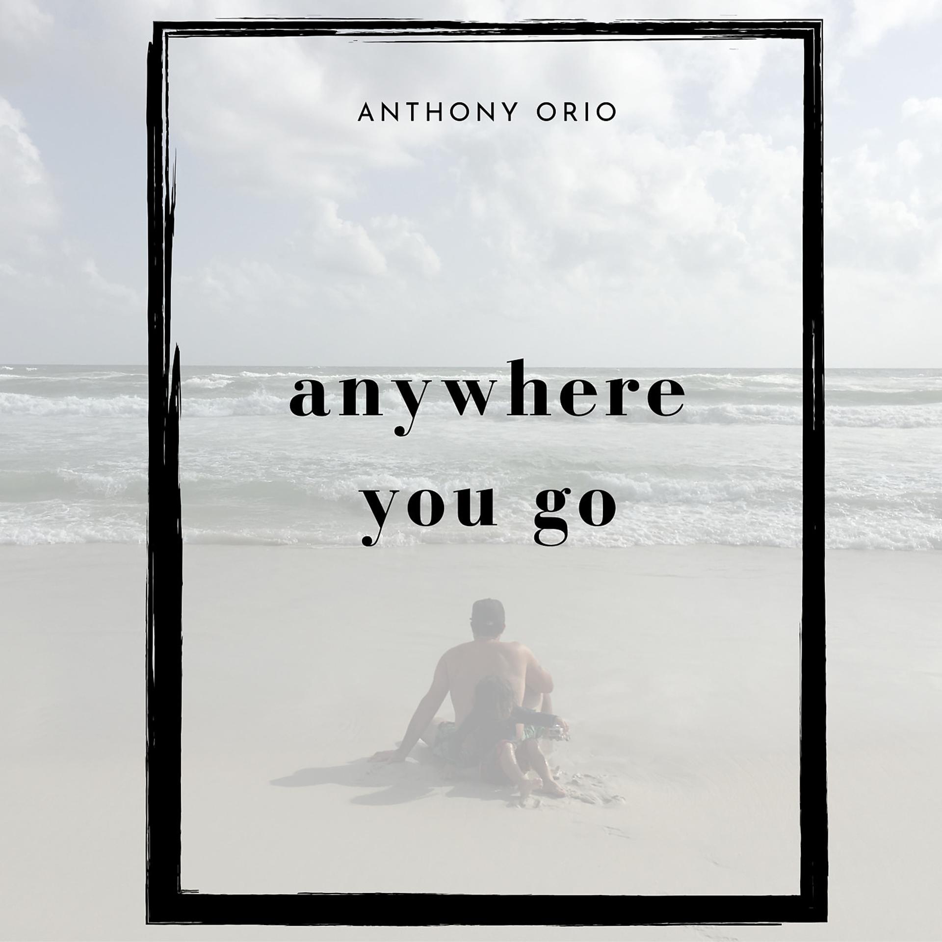 Постер альбома Anywhere You Go
