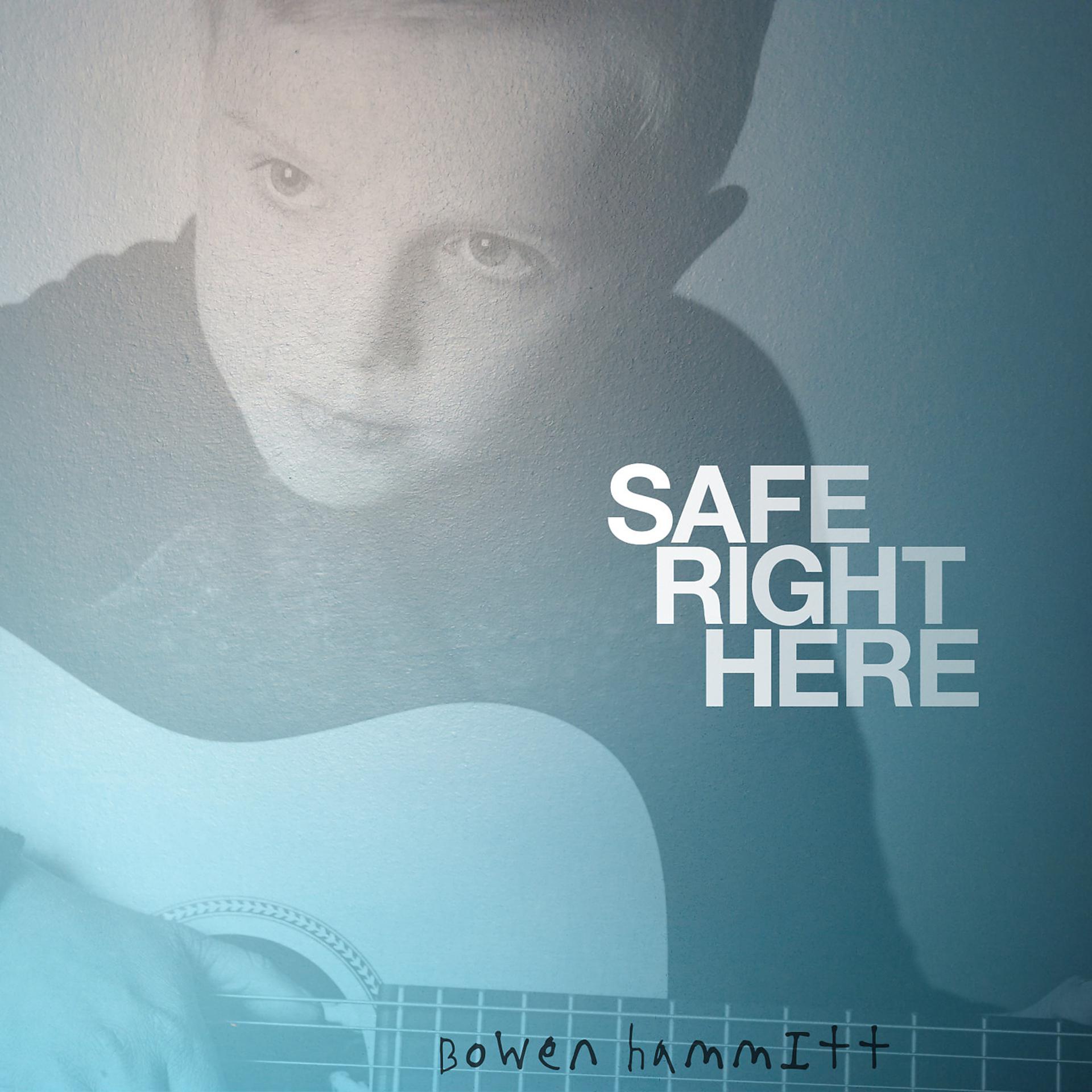 Постер альбома Safe Right Here