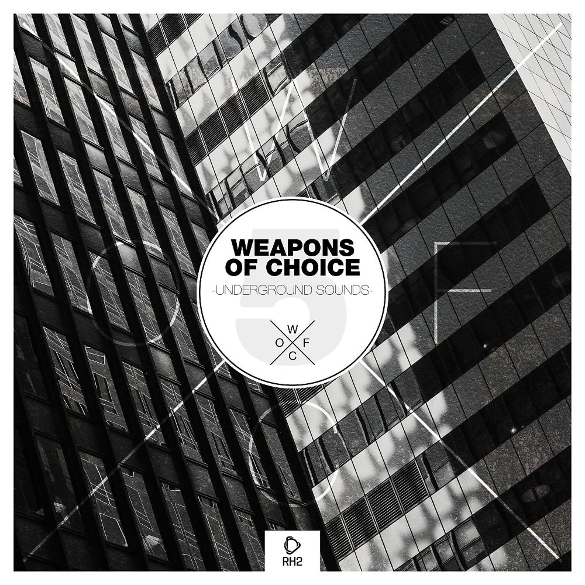 Постер альбома Weapons of Choice - Underground Sounds #5