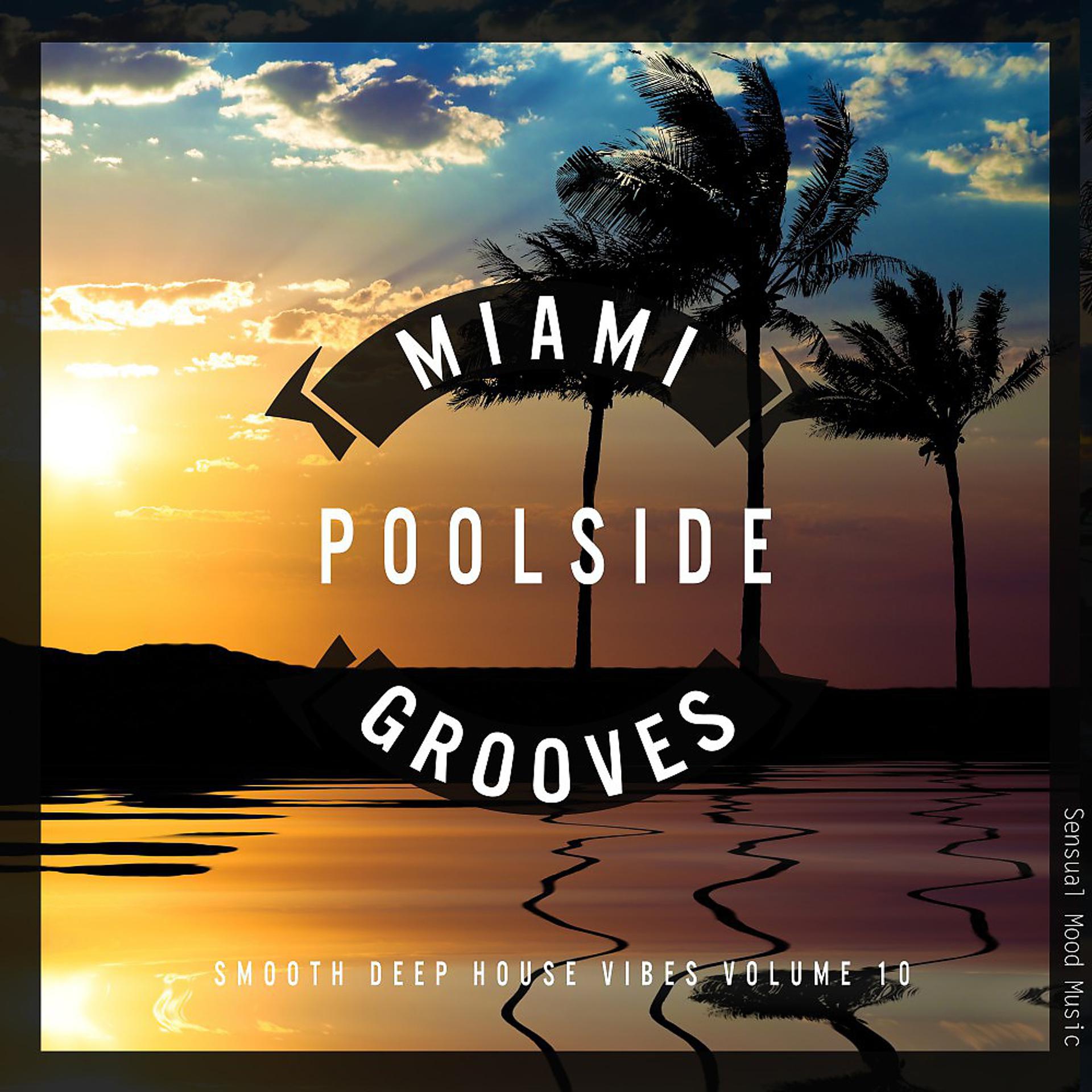 Постер альбома Miami Poolside Grooves, Vol. 10