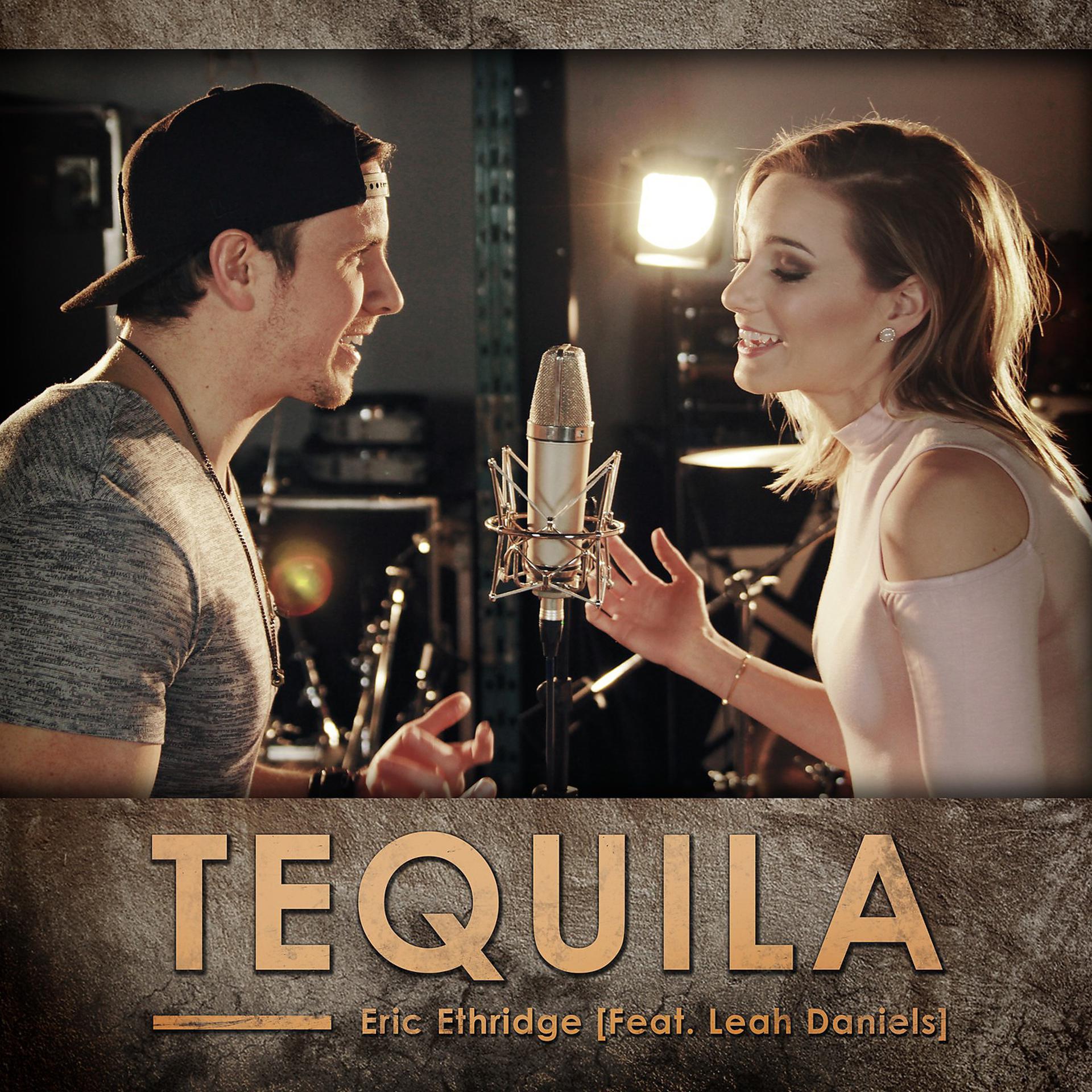 Постер альбома Tequila (feat. Leah Daniels)