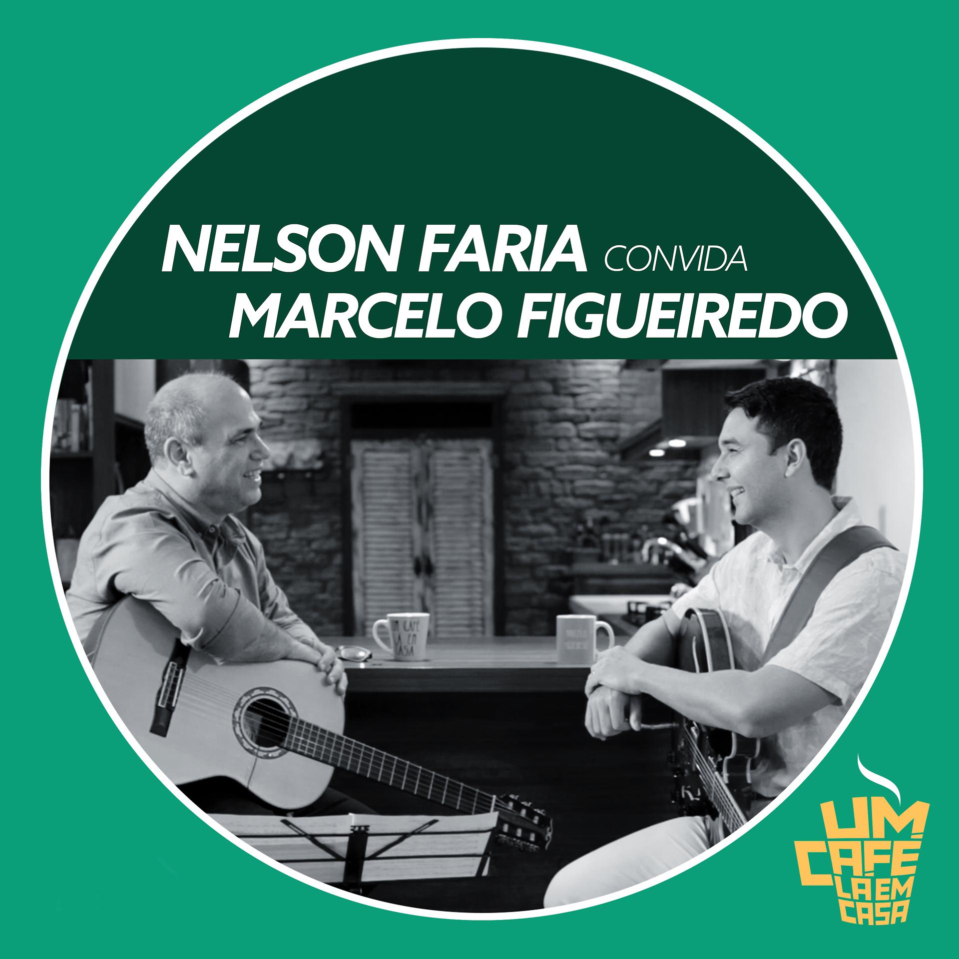 Постер альбома Nelson Faria Convida Marcelo Figueiredo. Um Café Lá Em Casa